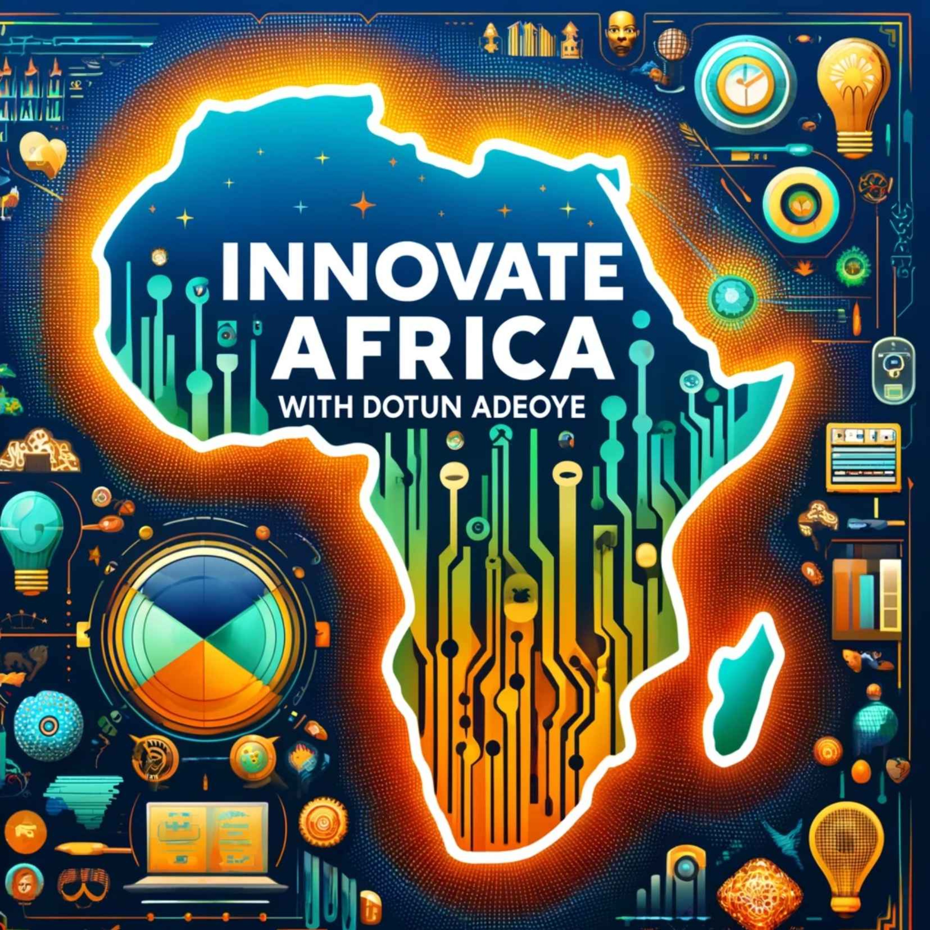 Innovate Africa with Dotun Adeoye