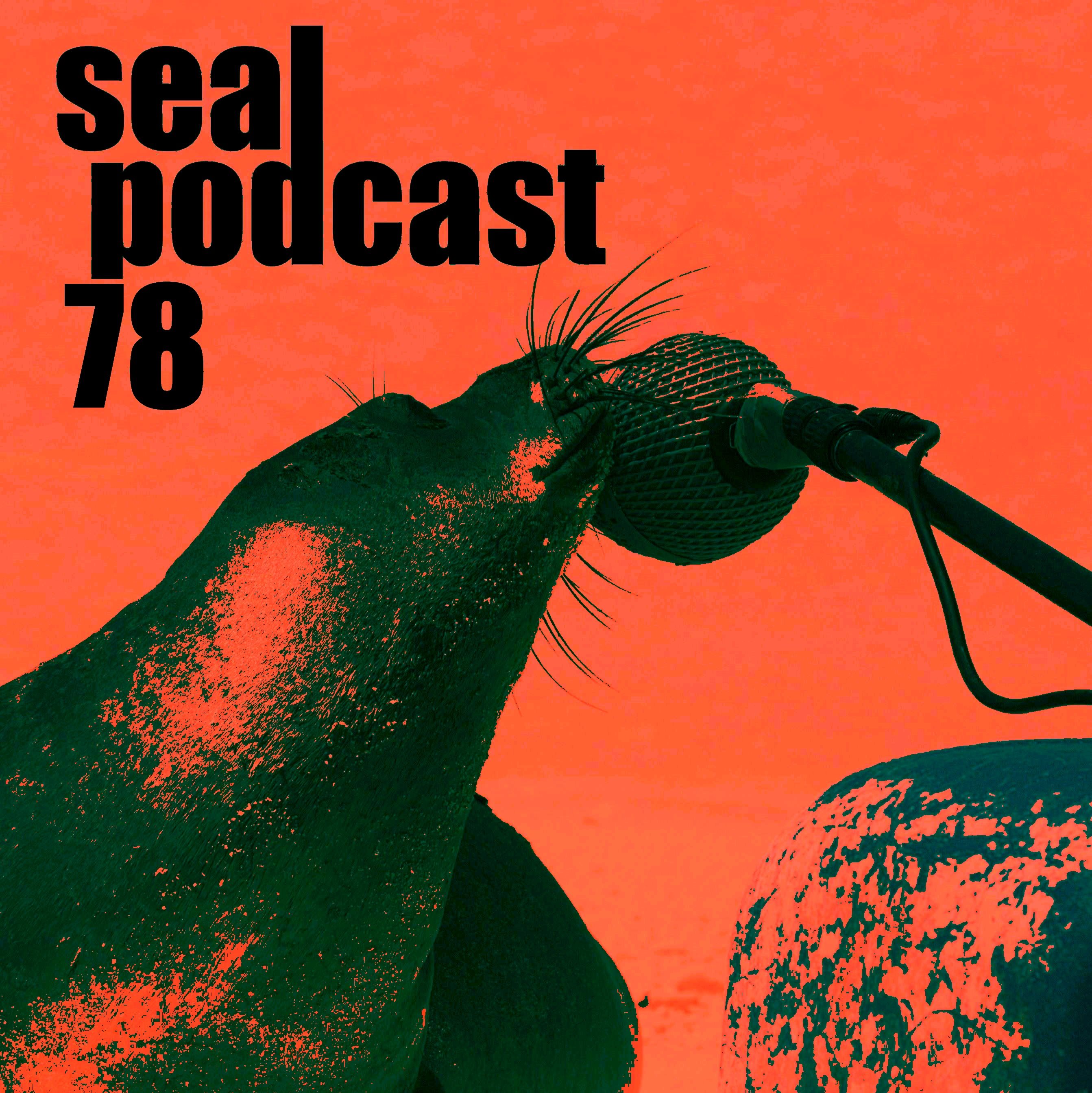 The Seal Podcast