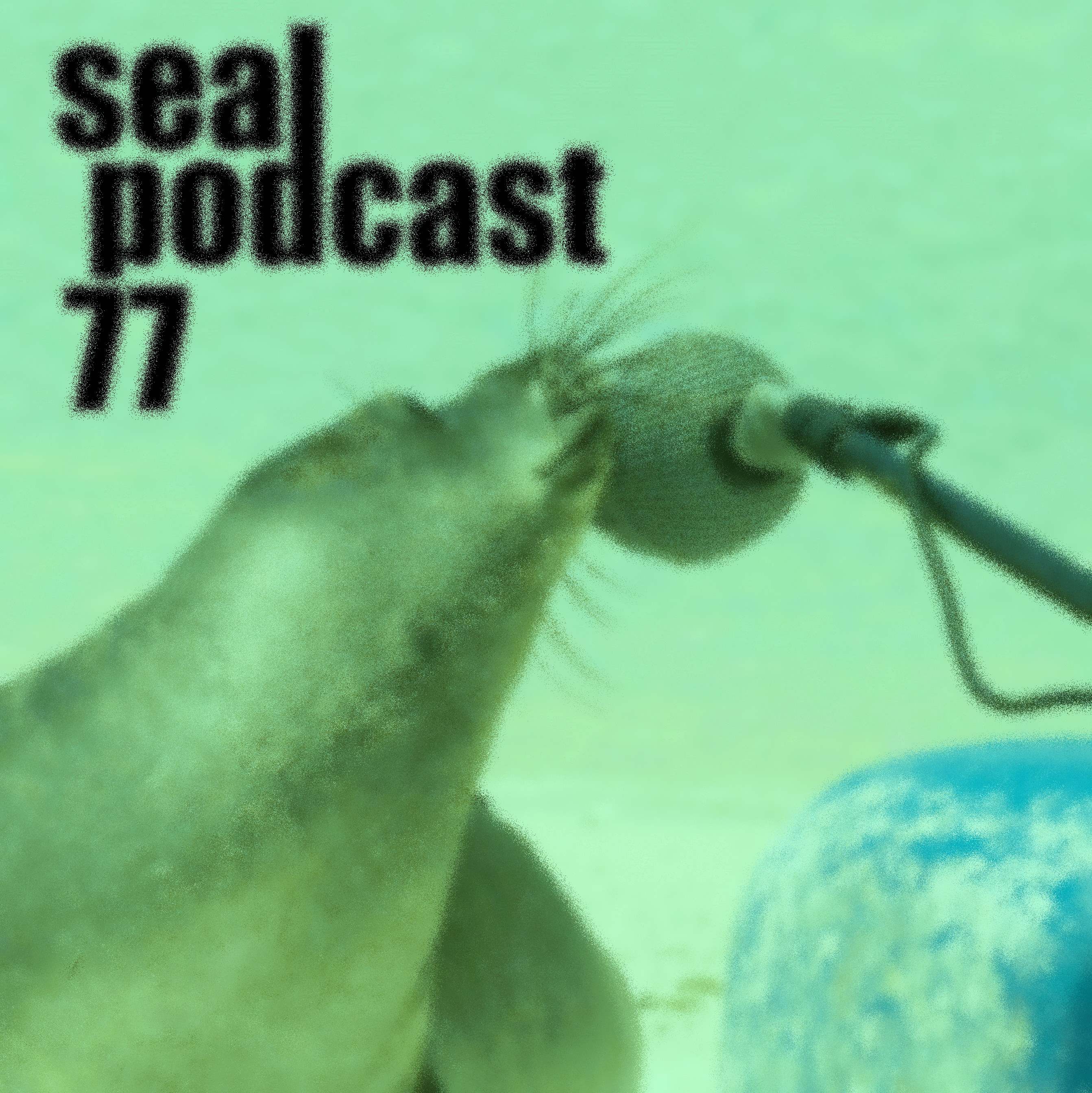 The Seal Podcast