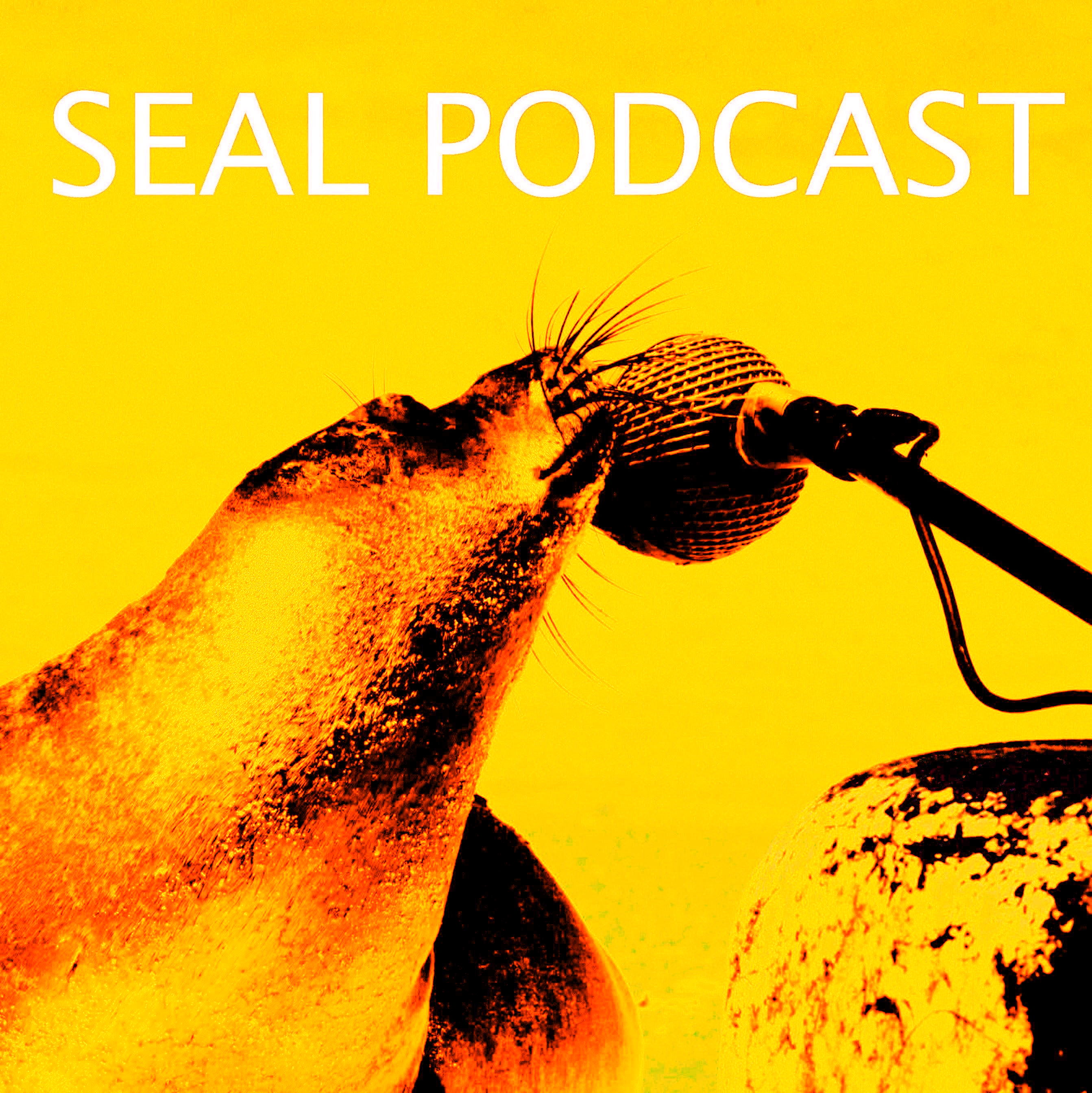 The Seal Podcast