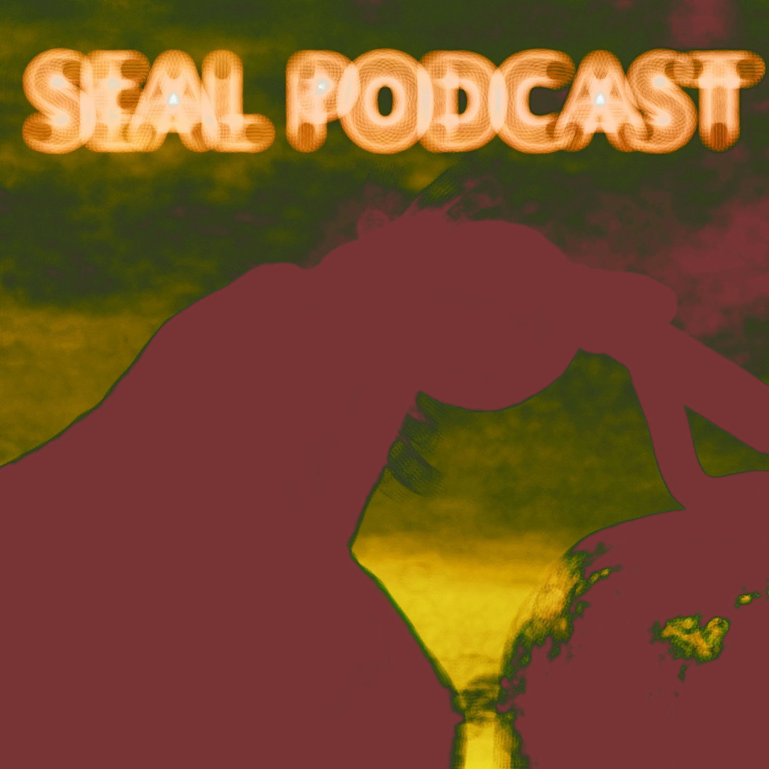 The Seal Podcast