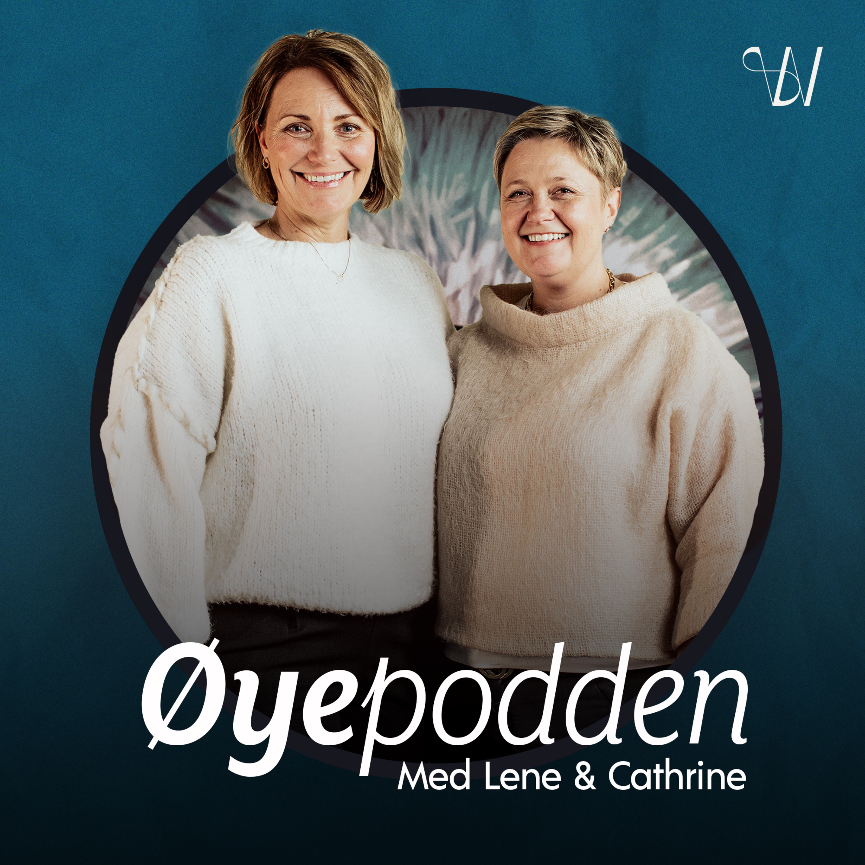 Øyepodden - Lene & Cathrine snakker om syn og øyehelse