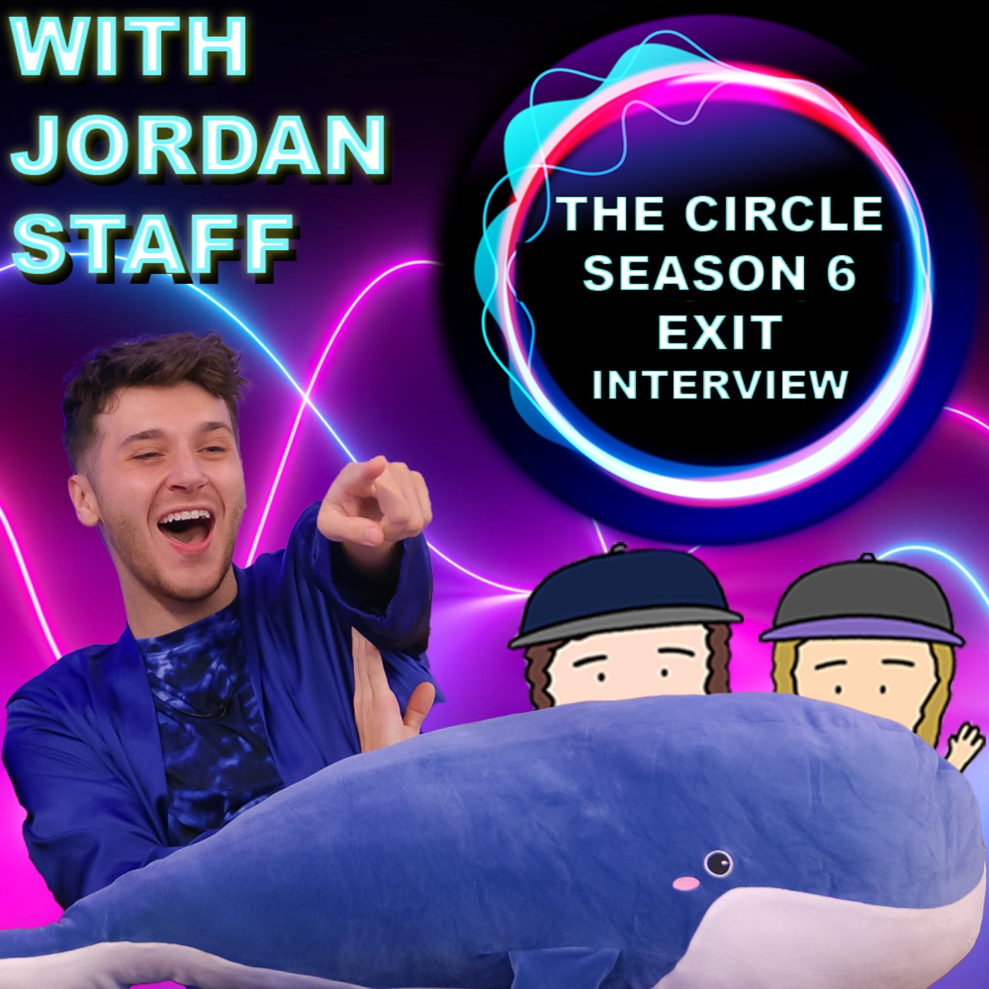 The Circle Season 6 Exit Interview With Jordan Staff
