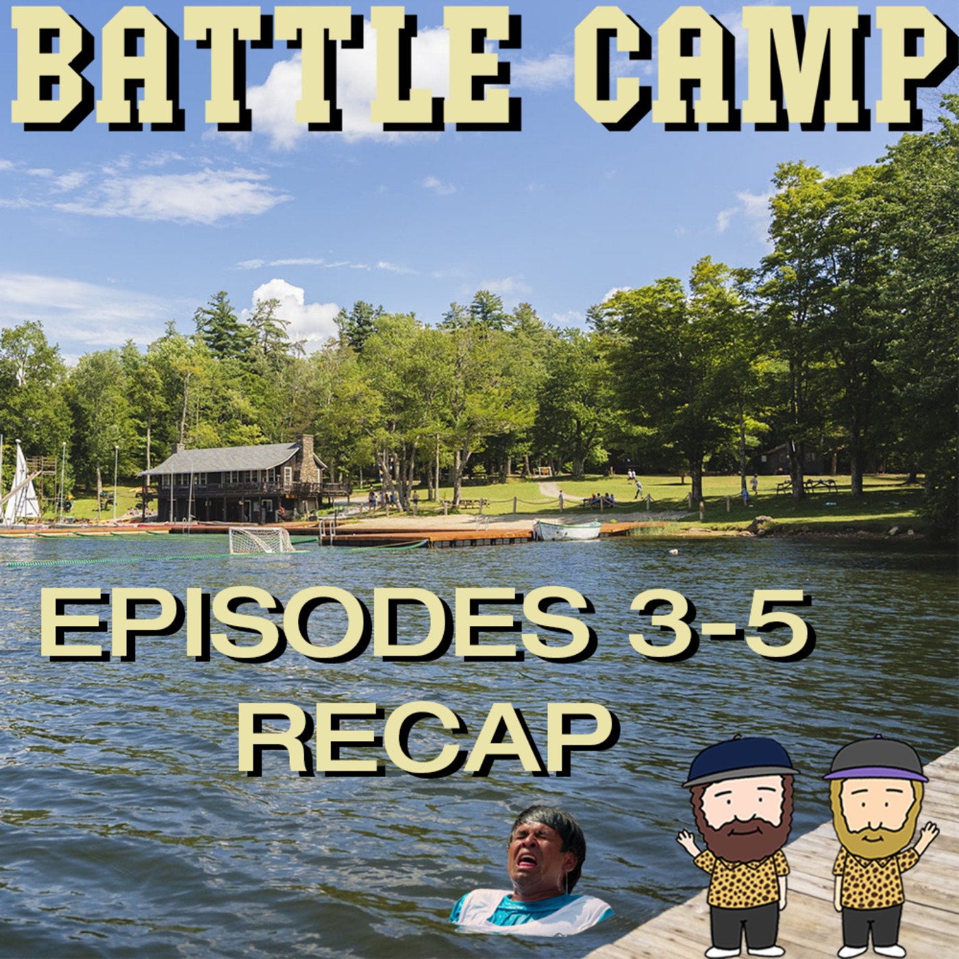 Battle Camp Season 1 Episodes 3 - 5 Recap