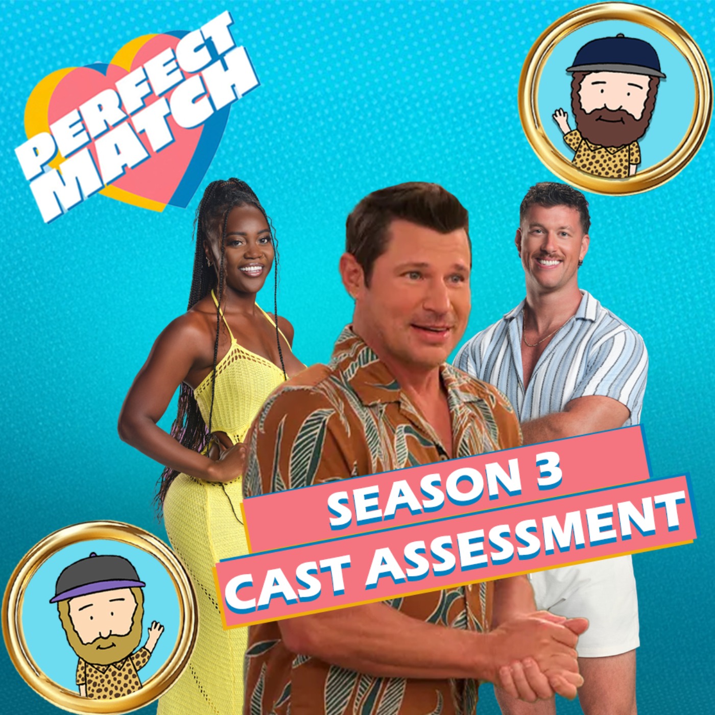 Perfect Match Season 3 Cast Assessment