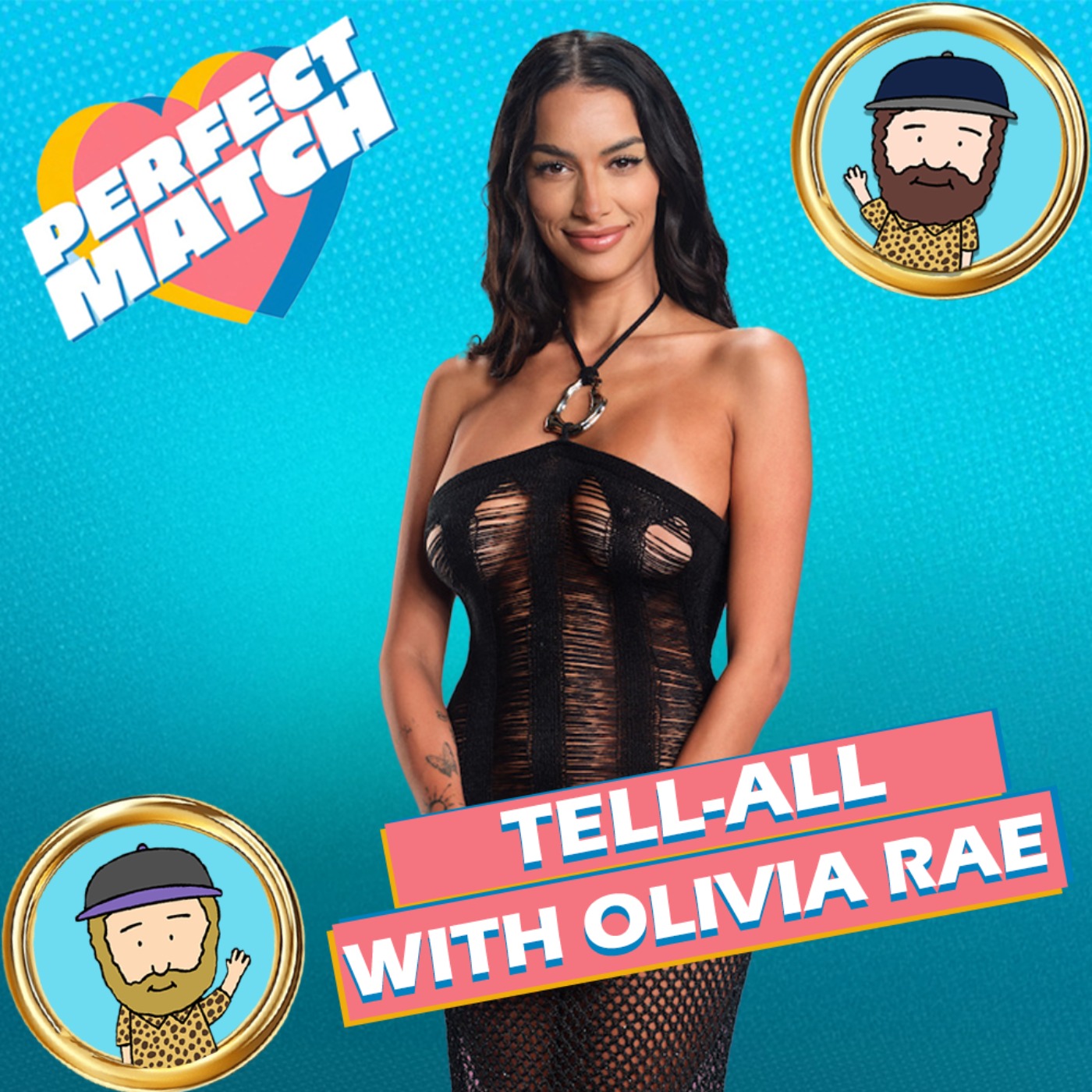 Perfect Match Season 3 Tell-All With Olivia Rae
