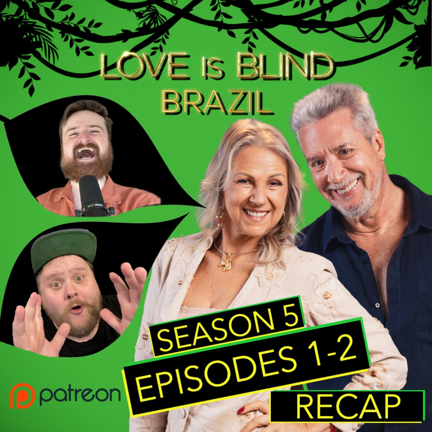 Patreon Unlocked: Love Is Blind: Brazil Season 5 Episodes 1 & 2 | Season Premiere Recap