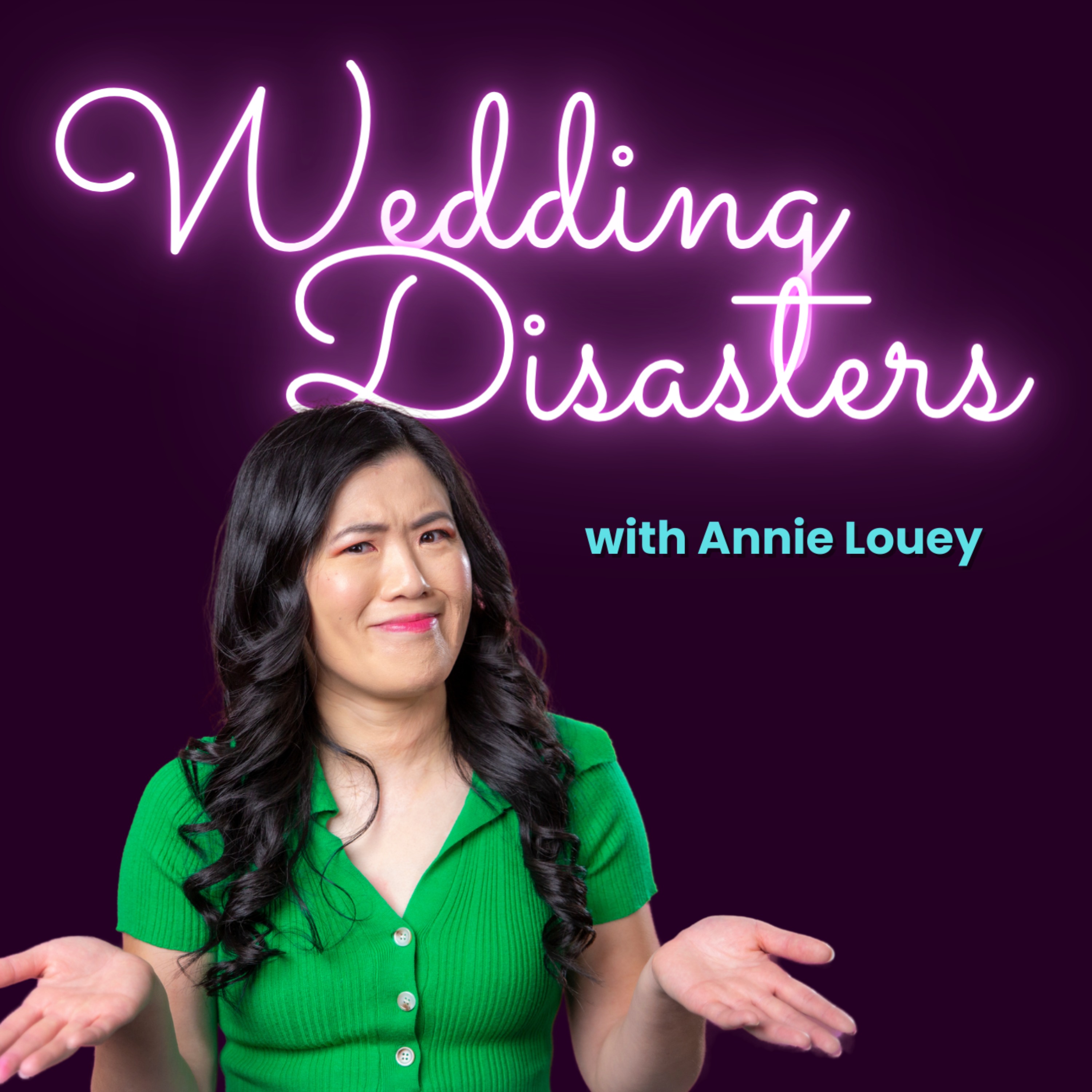 Wedding Disasters with Annie Louey