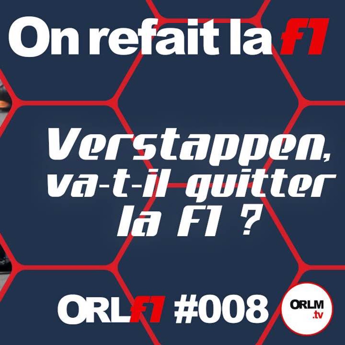 Verstappen, va-t-il quitter la F1 ?⎜ORLF1-8