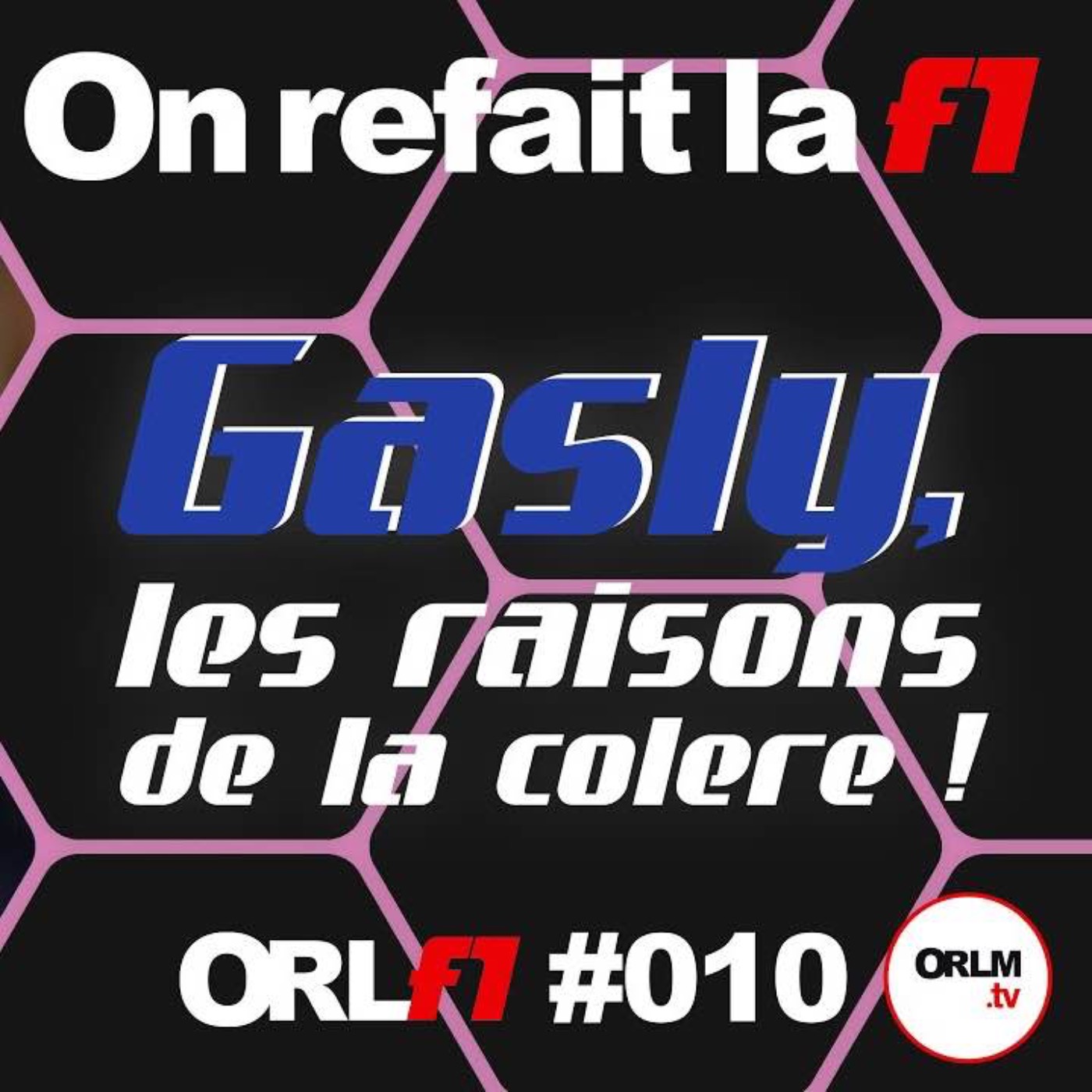 Gasly, les raisons de la colère !⎜ORLF1-10