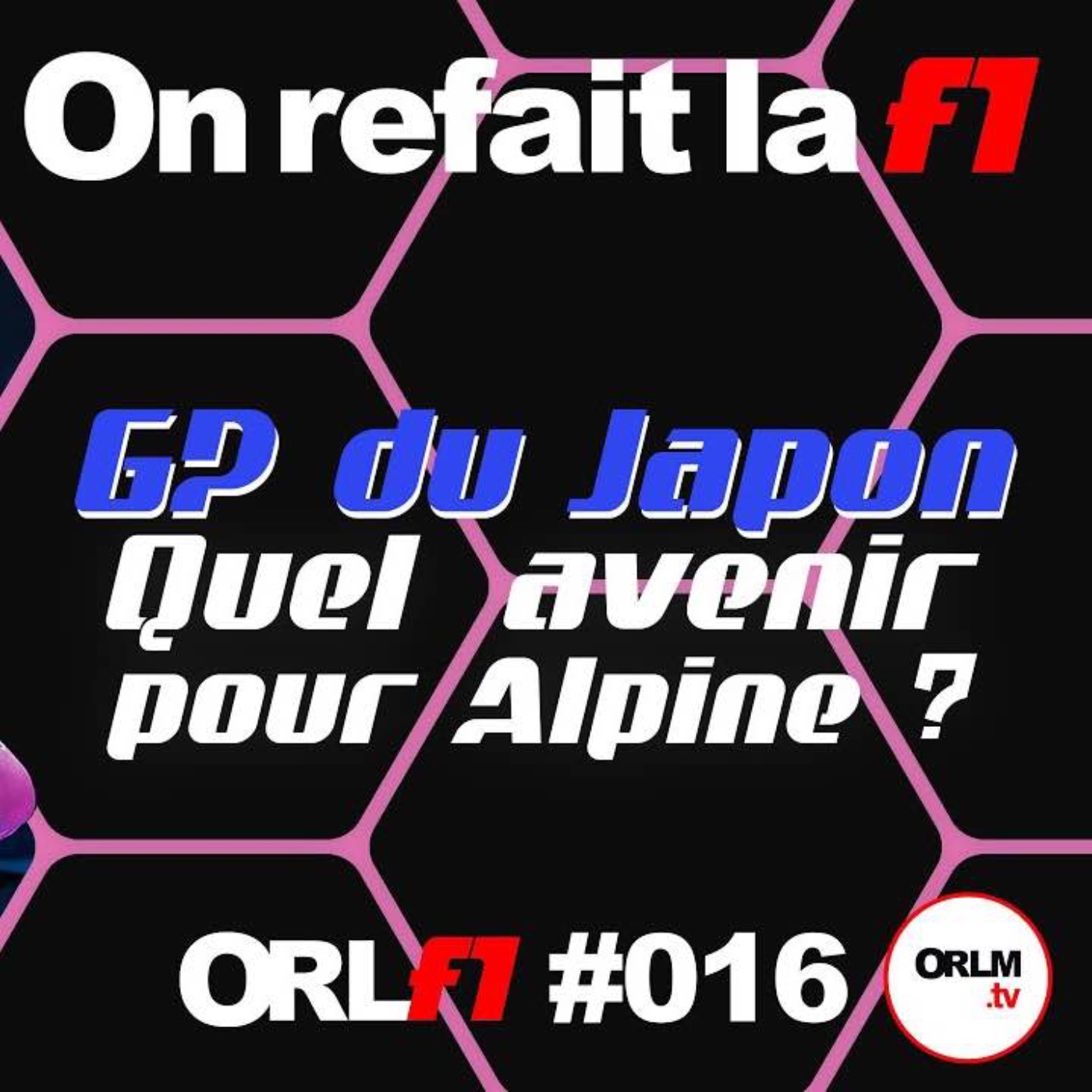 GP du Japon : Quel avenir pour Alpine ?⎜ORLF1-16