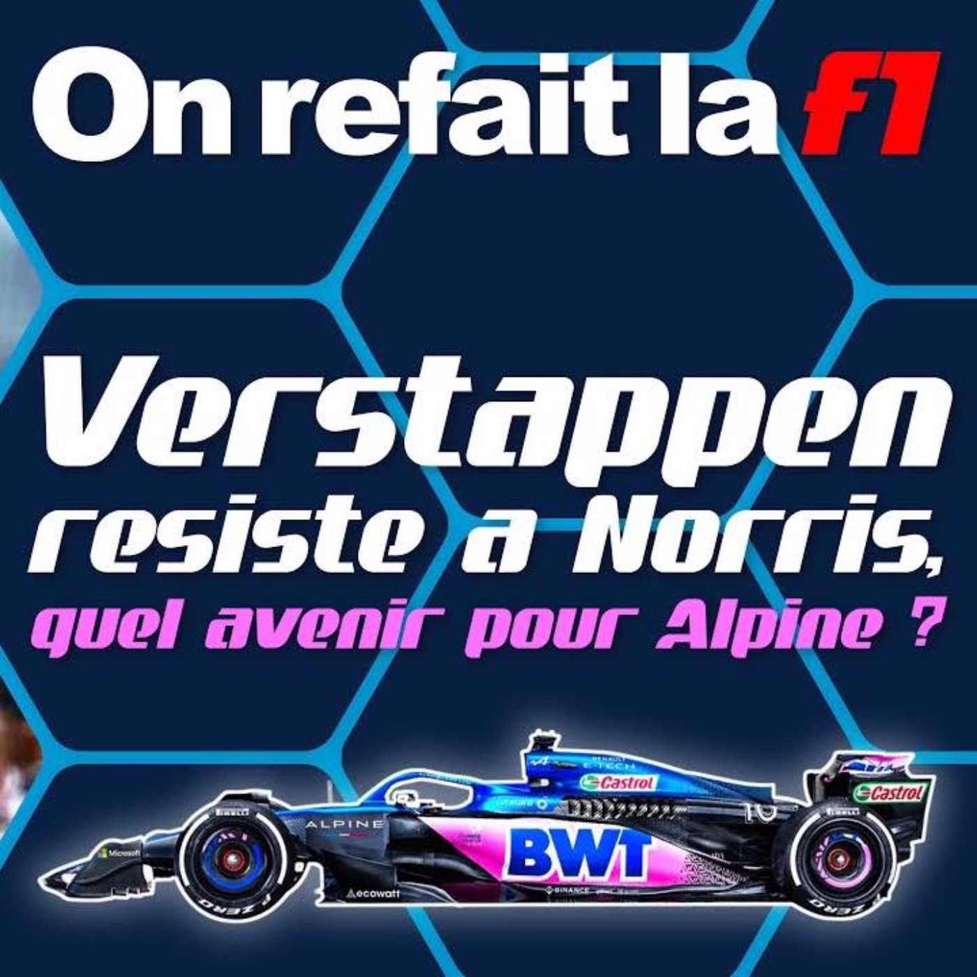 Verstappen résiste à Norris, quel avenir pour Alpine ? ⎜ORLF1-23