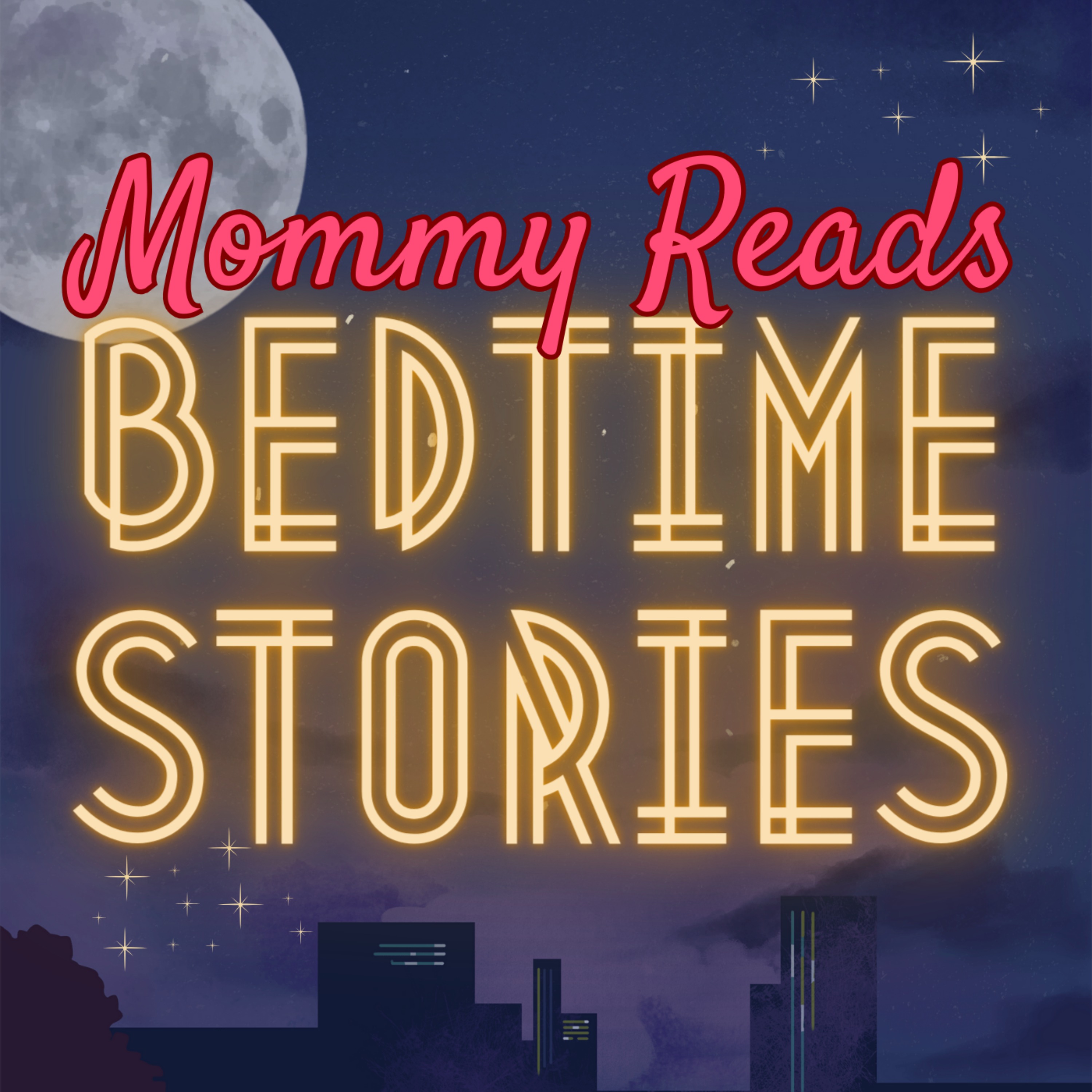 Mommy Reads Bedtime Stories