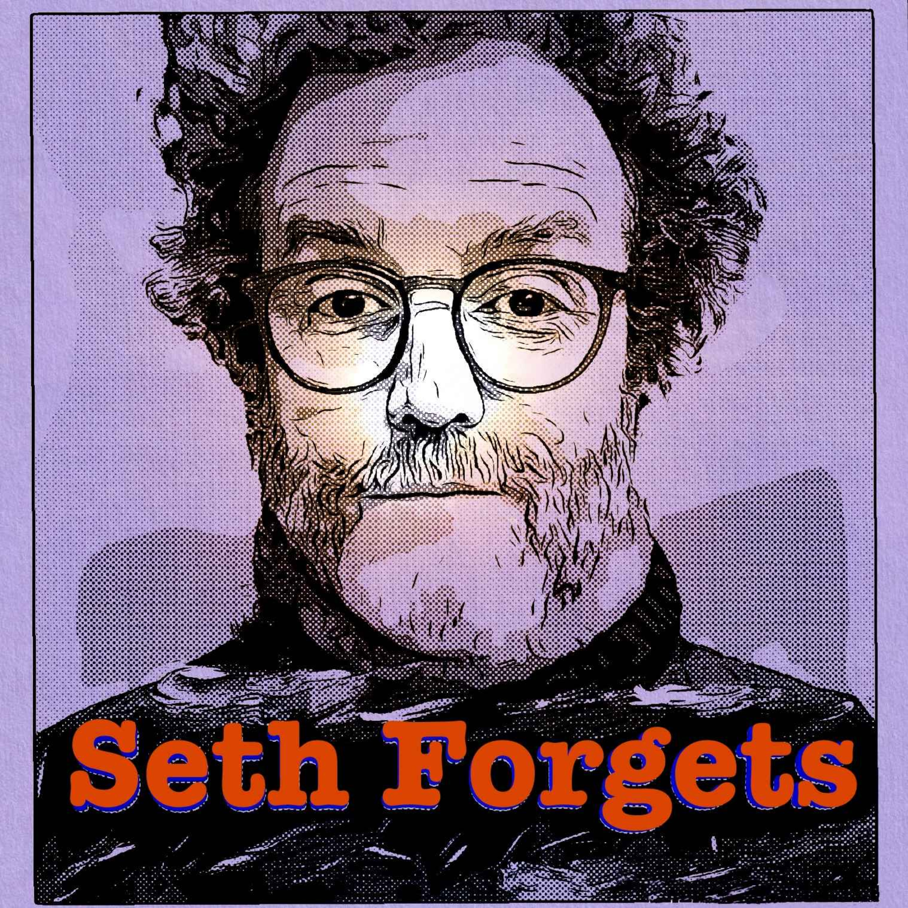 Seth Forgets