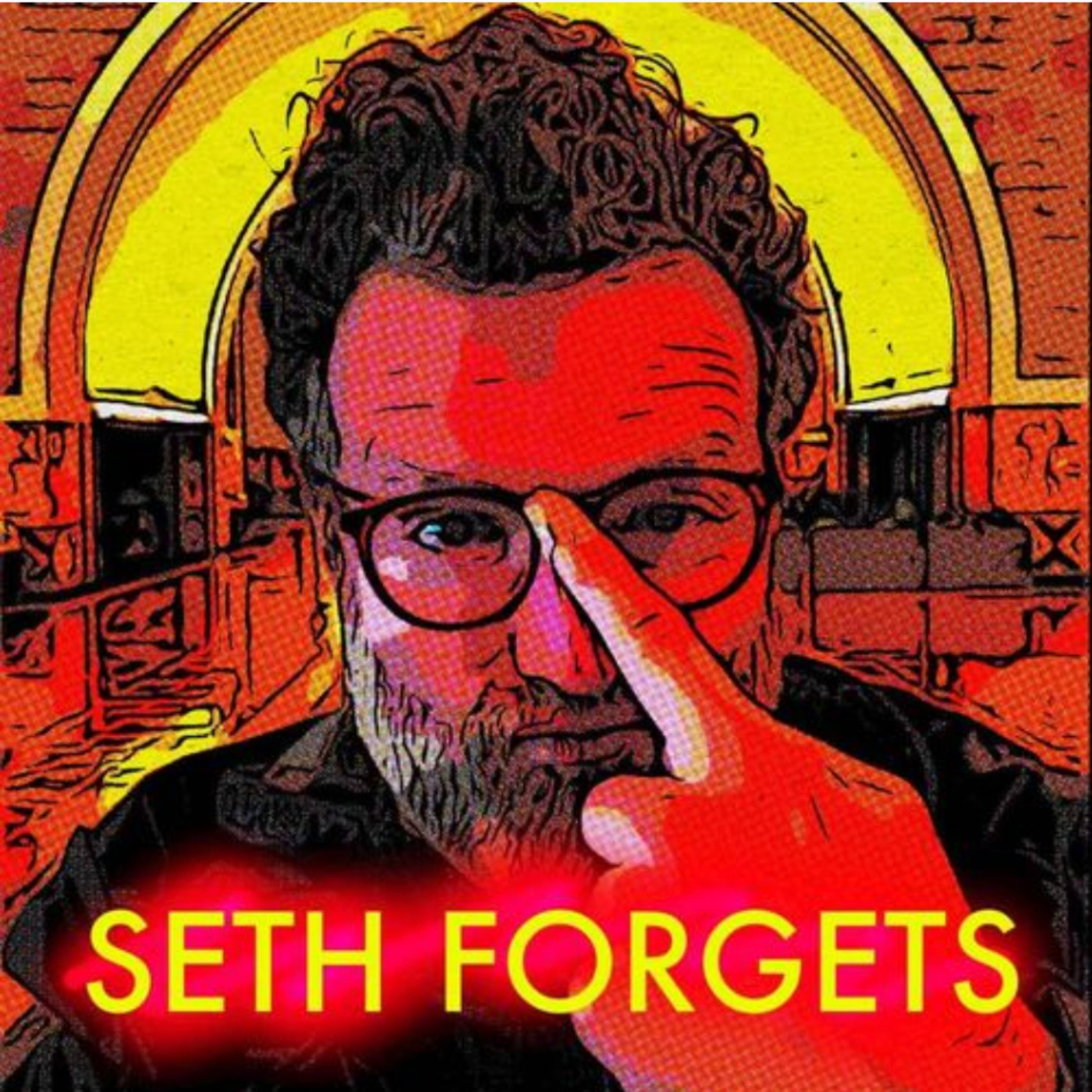 The Seth Forgets Podcast