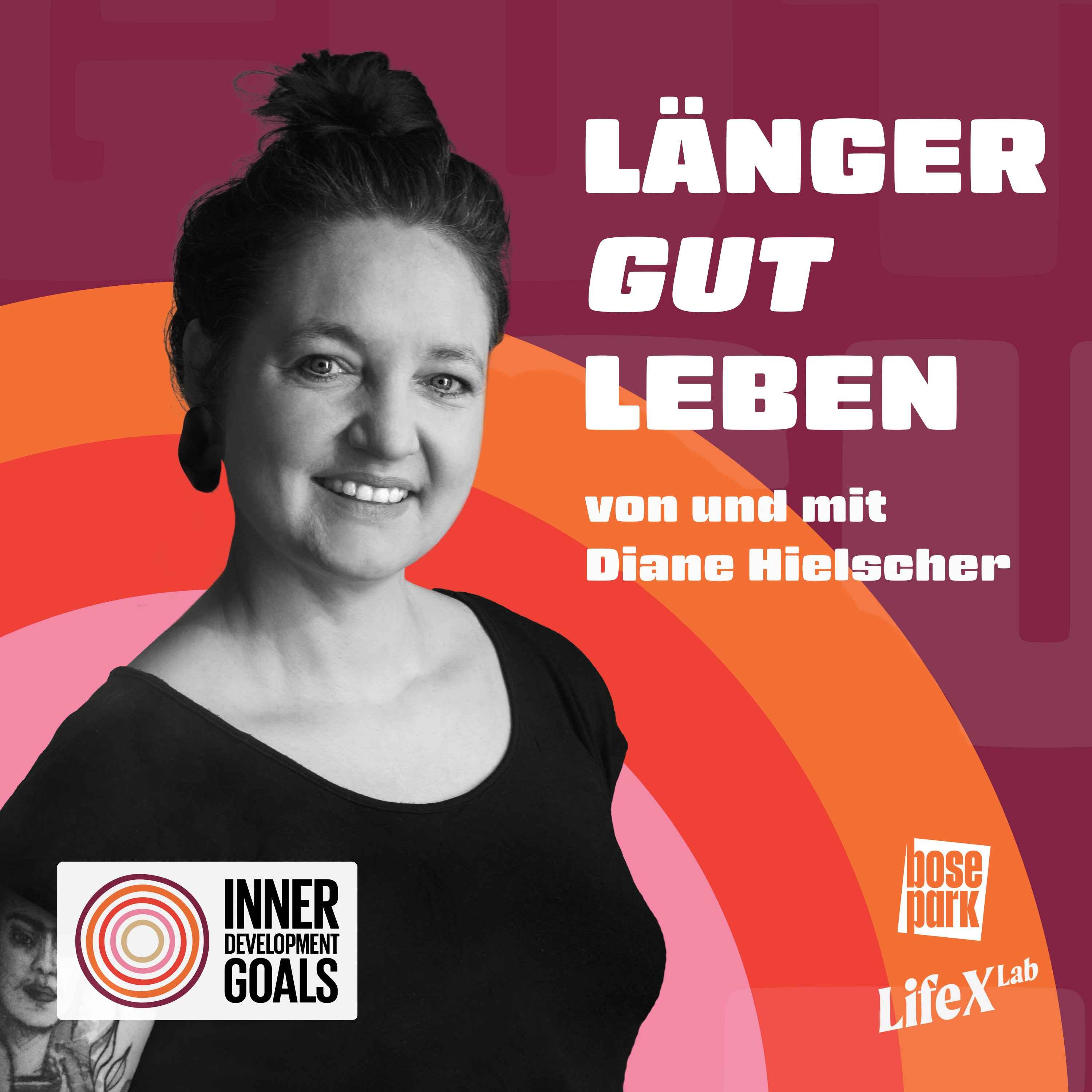 LÄNGER GUT LEBEN - mit Diane Hielscher