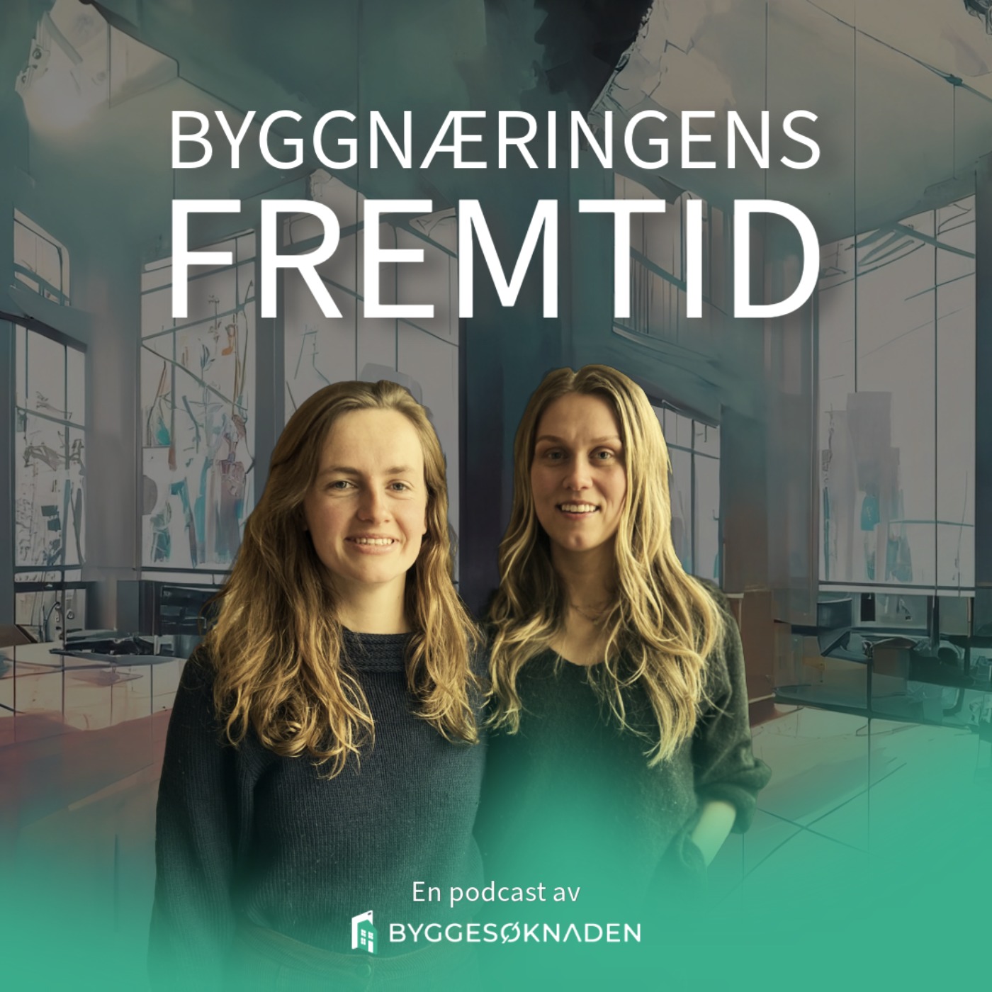 BYGGNÆRINGENS FREMTID
