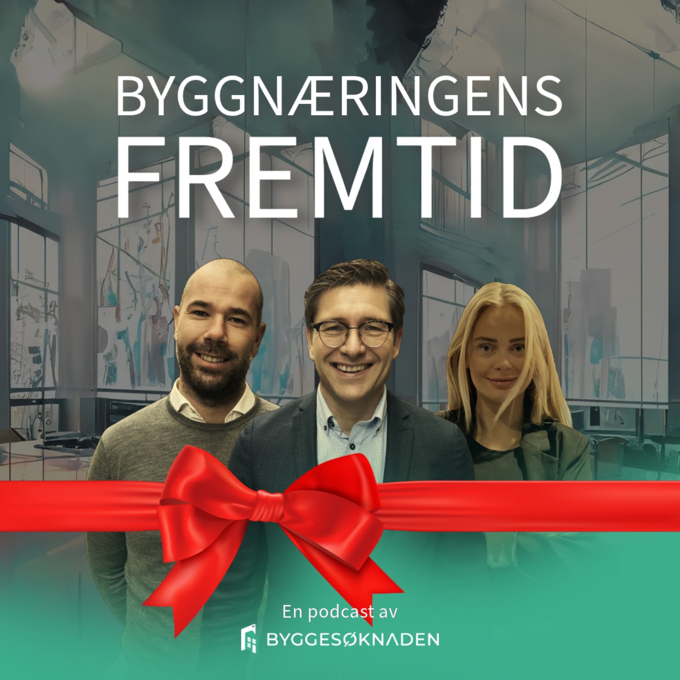 BYGGNÆRINGENS FREMTID