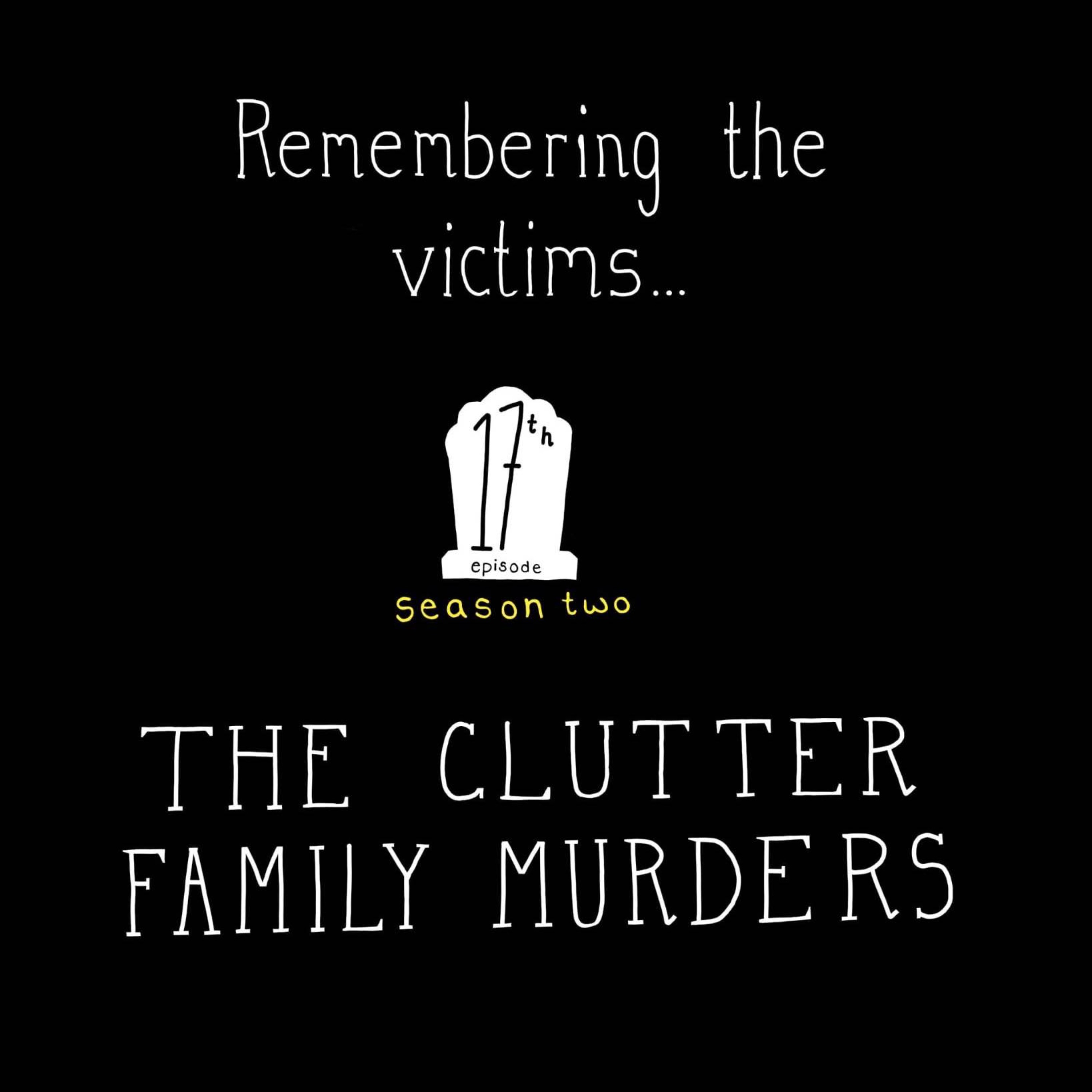 S2, E17: The Clutter Family Murders