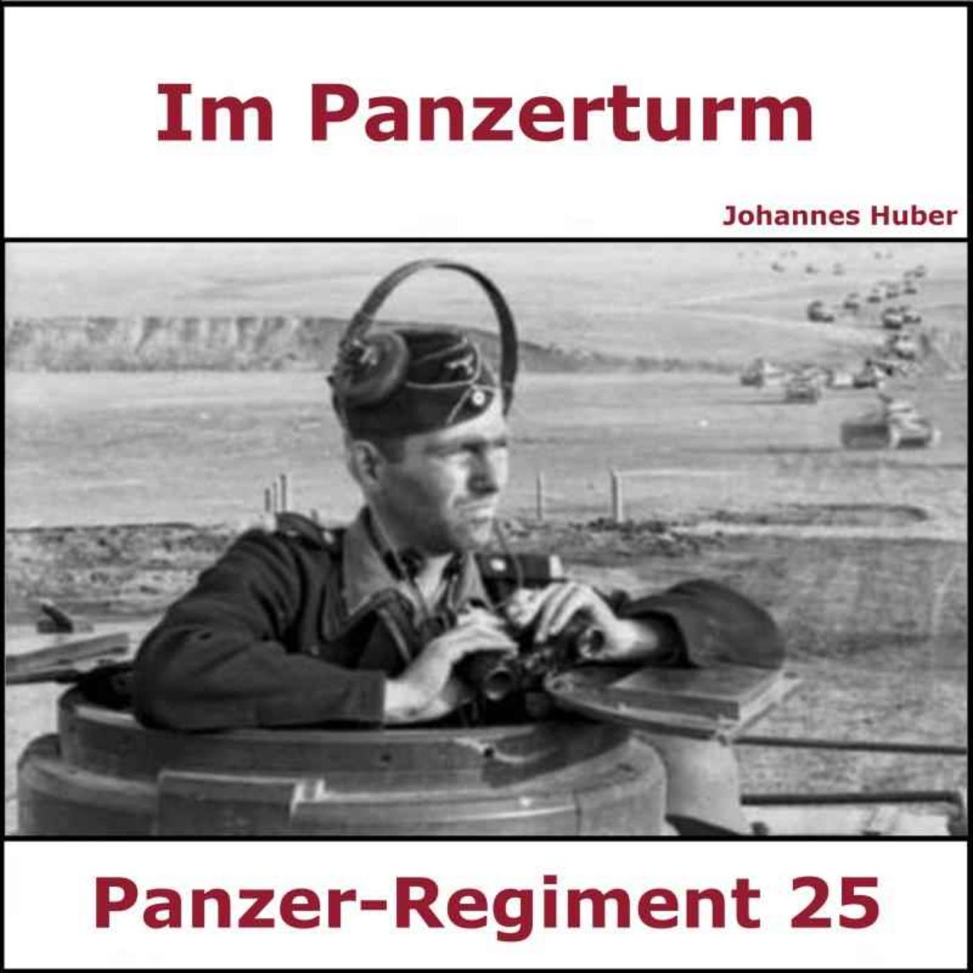 #44 Im Panzerturm - Tagebuch eines Panzersoldaten