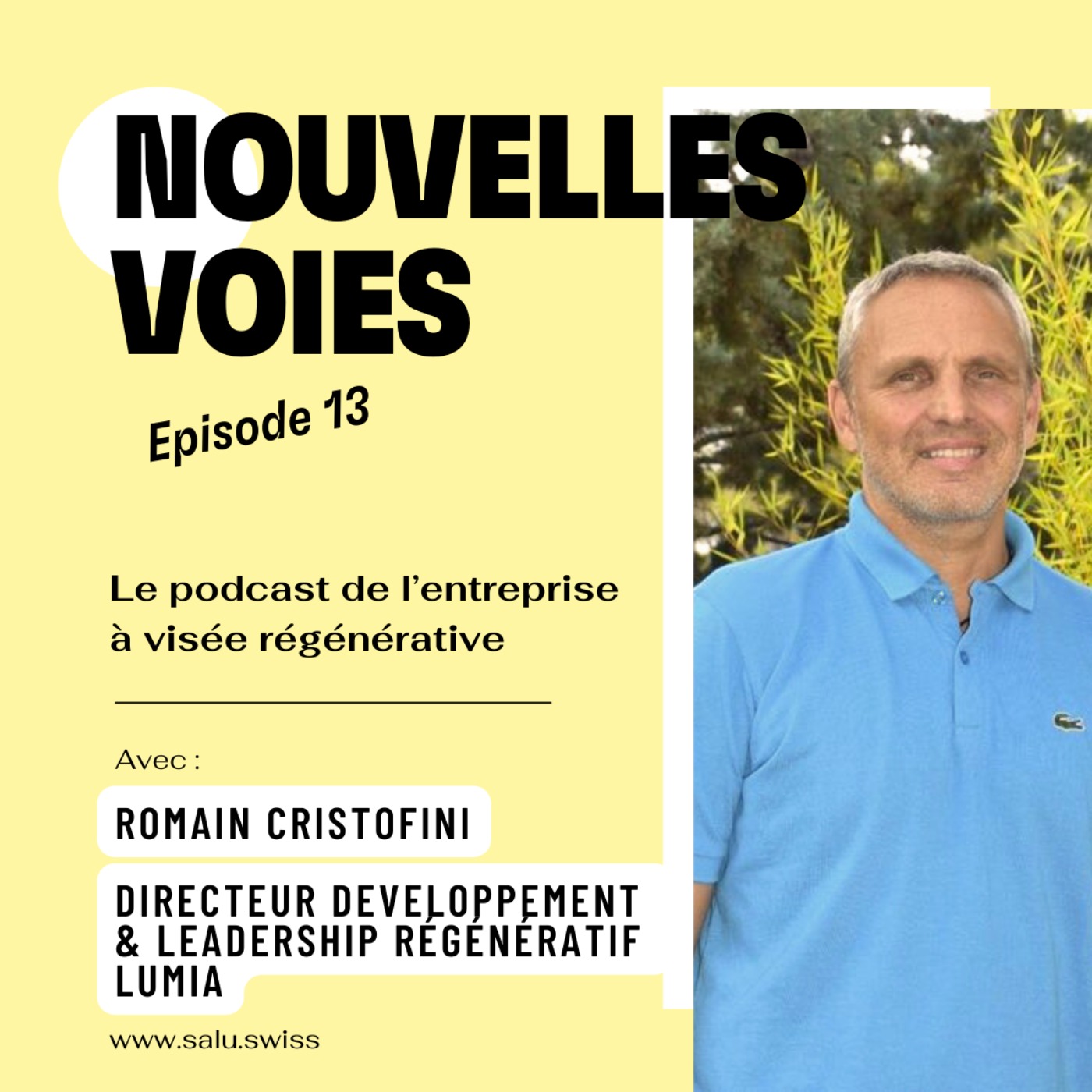 %2313. “Le leadership doit être régénératif” avec Romain Cristofini, de Lumia.