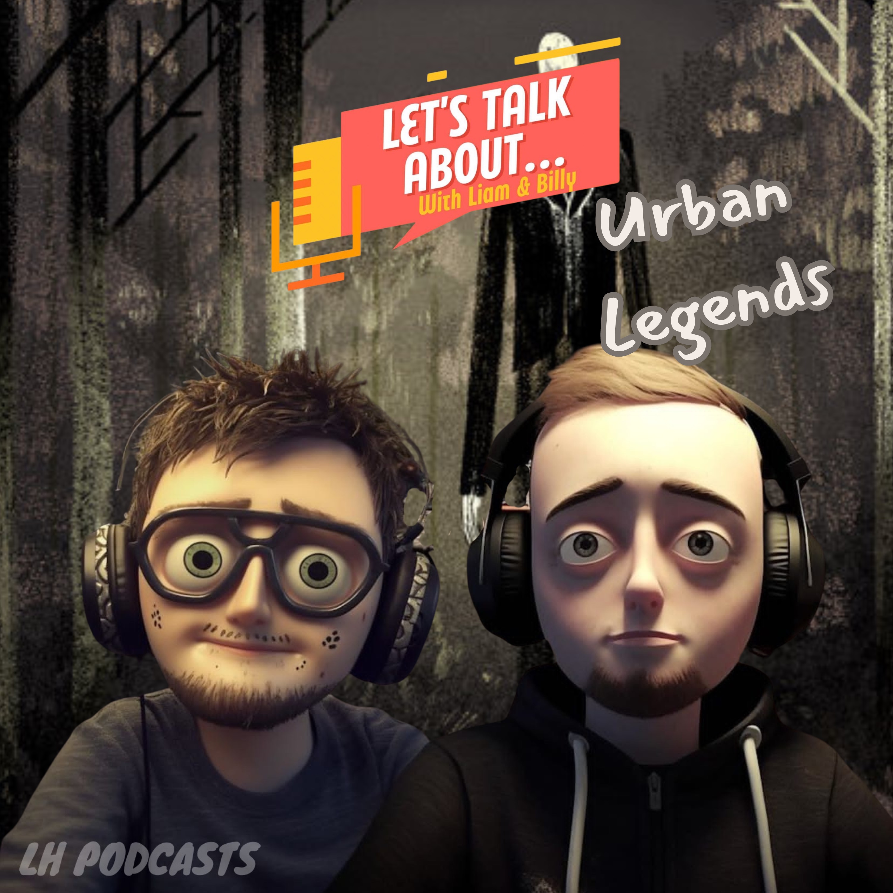 cover art for Let's Talk About... Urban Legends! Ep.25