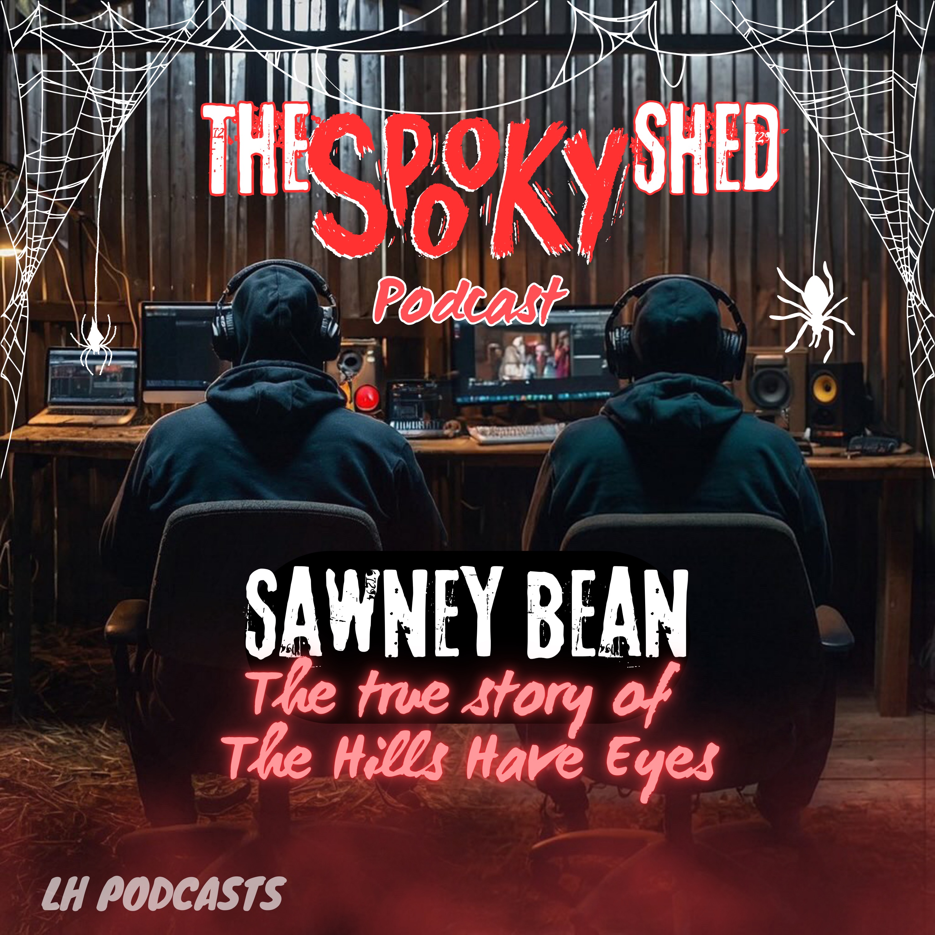 Sawney Bean - The True Story of The Hills Have Eyes! Ep.64