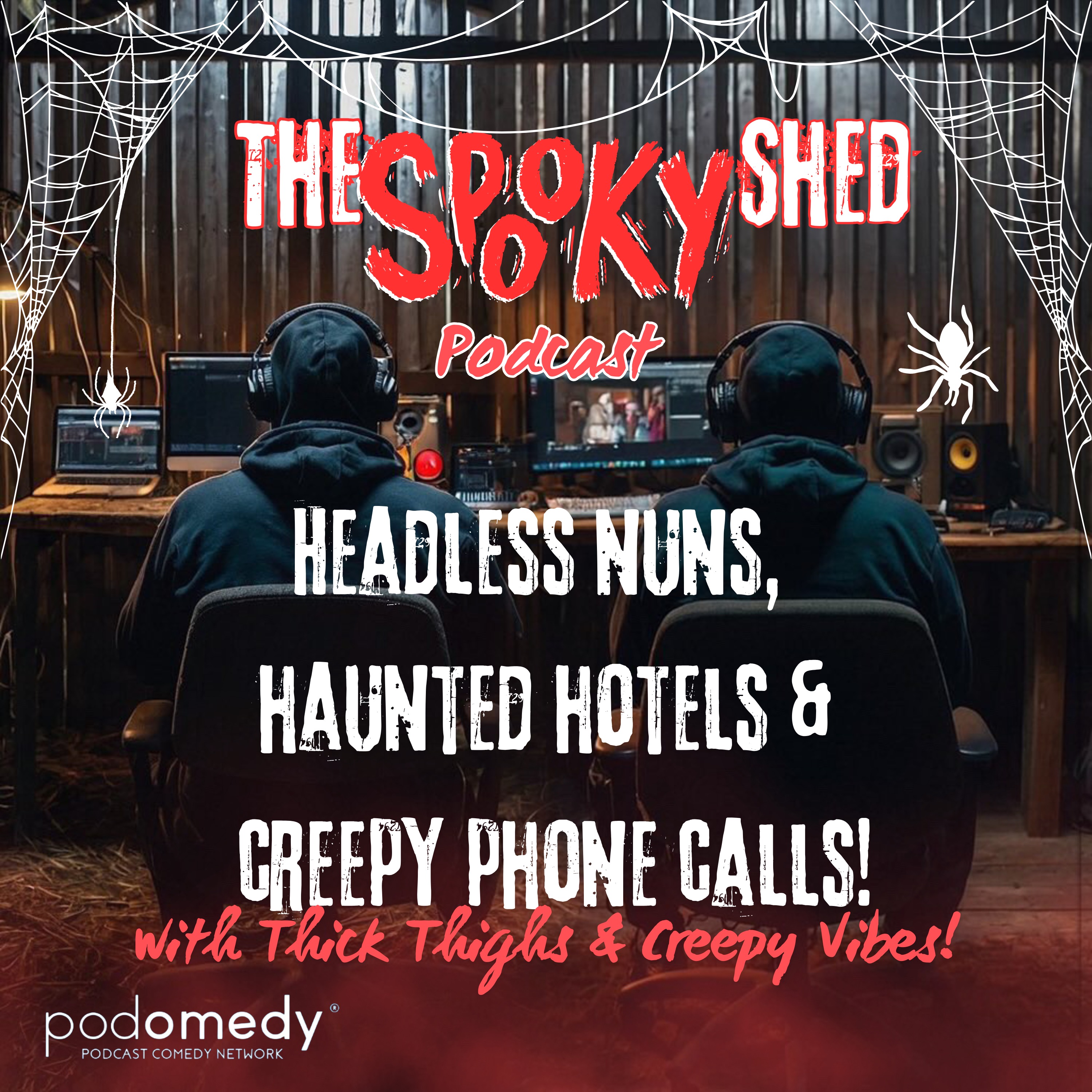 Headless Nuns, Haunted Hotels & Creepy Phone Calls! Ep.82