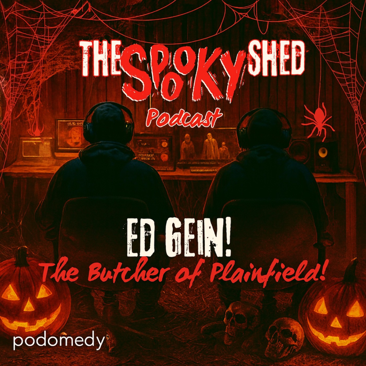 Ed Gein! The Butcher of Plainfield! Ep.105 episode artwork