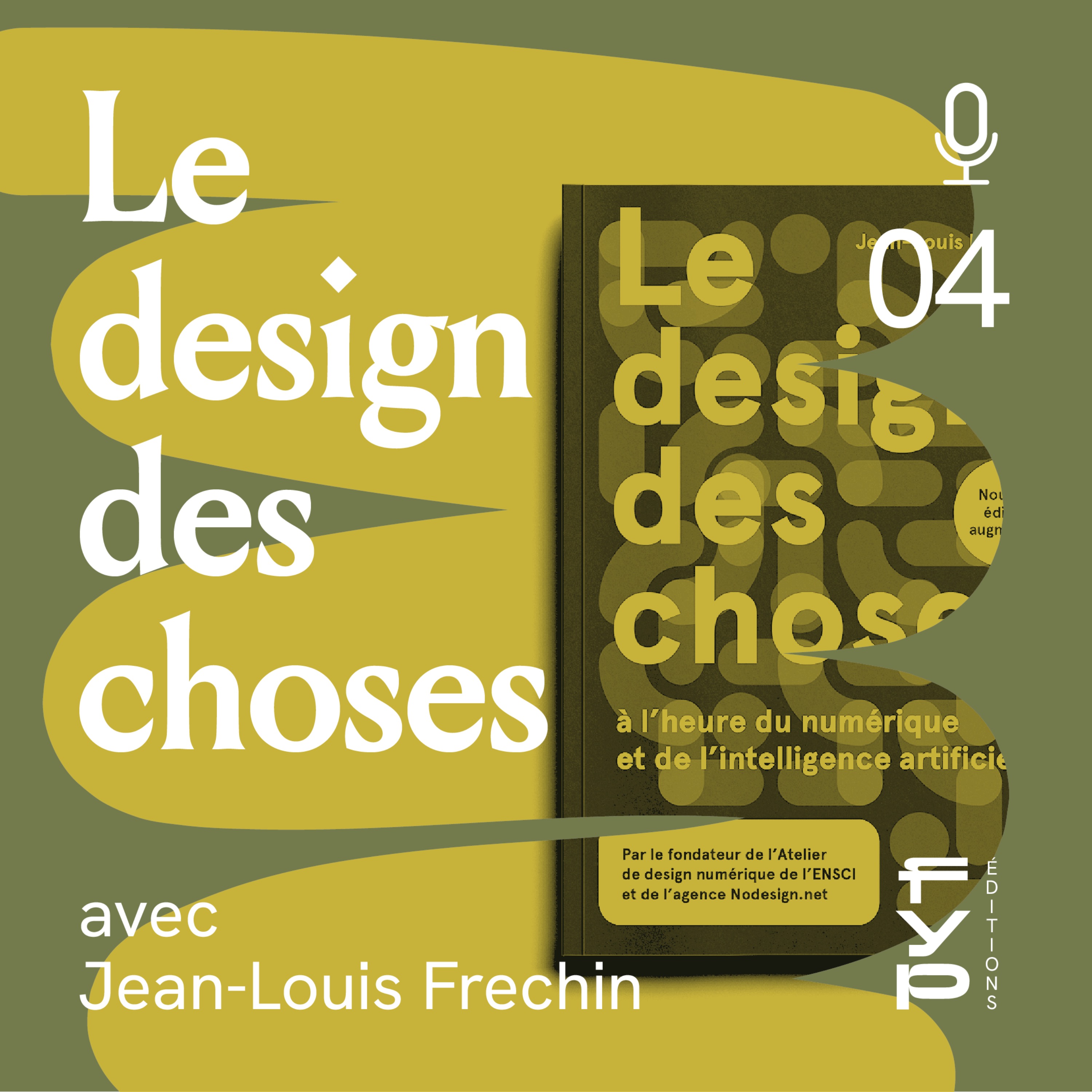 Comment naissent les objets et les services ? Le design des choses avec Jean-louis Frechin episode artwork