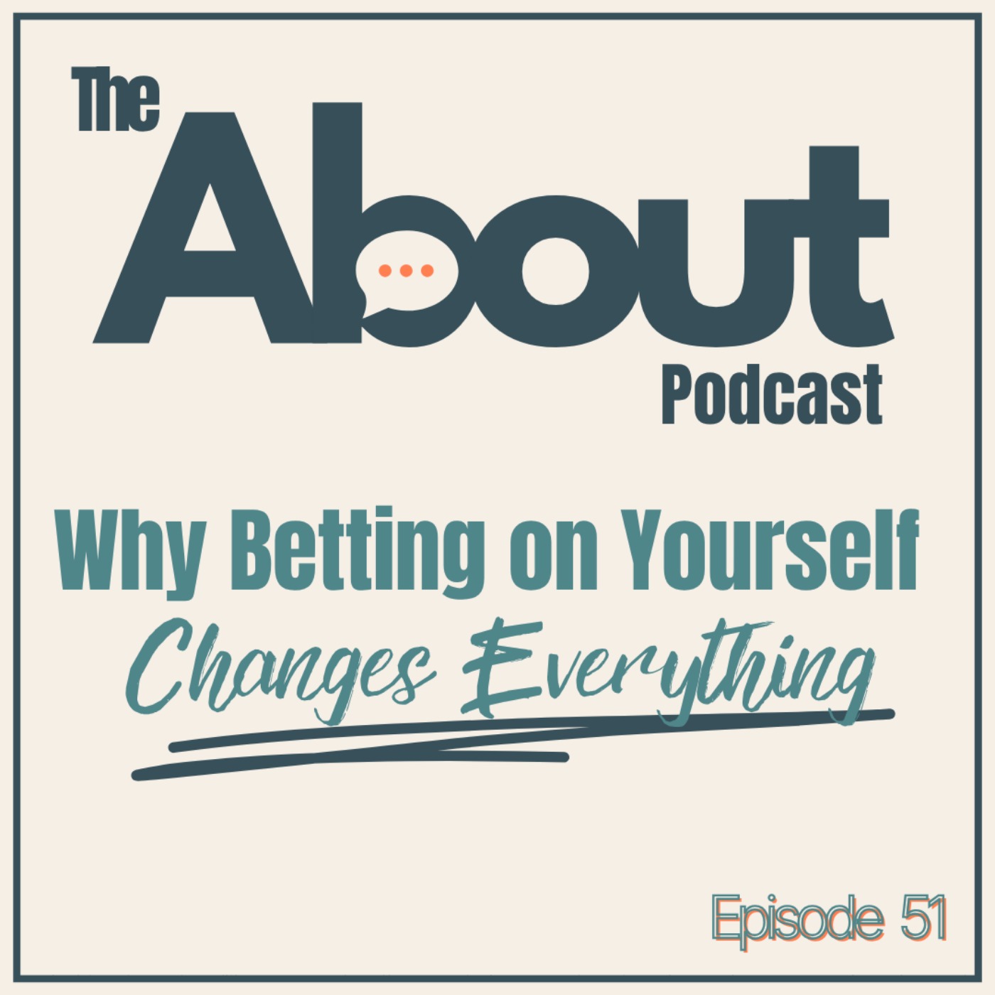 Betting on Yourself Changes Everything episode artwork
