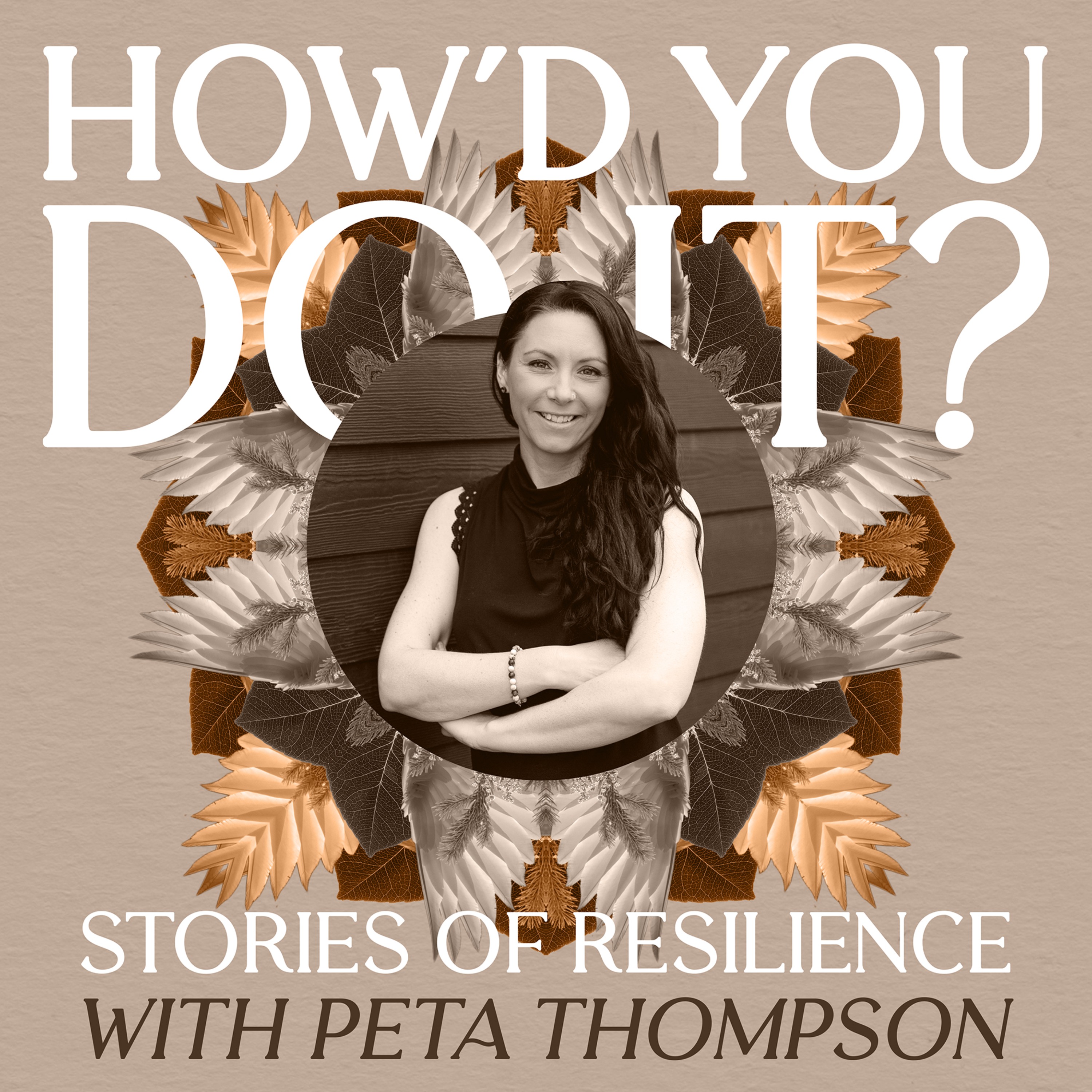 How’d You Do It?  Stories of Resilience 