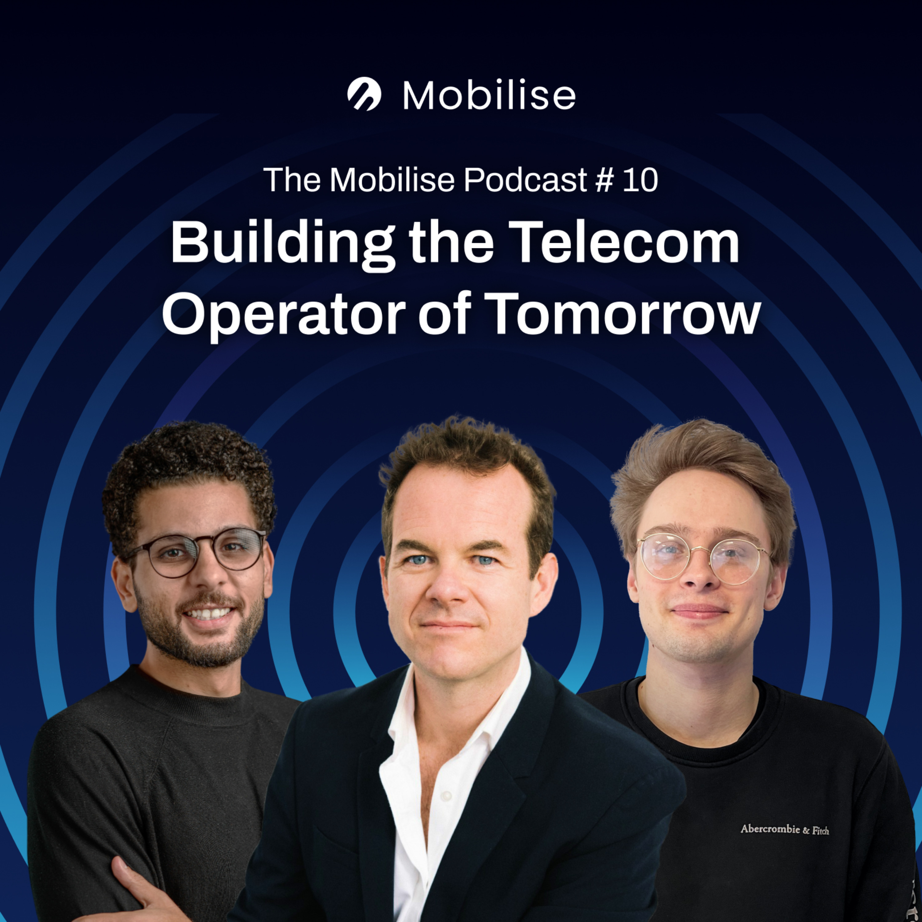 Episode 10 - Building The Telecom Operator of Tomorrow episode artwork