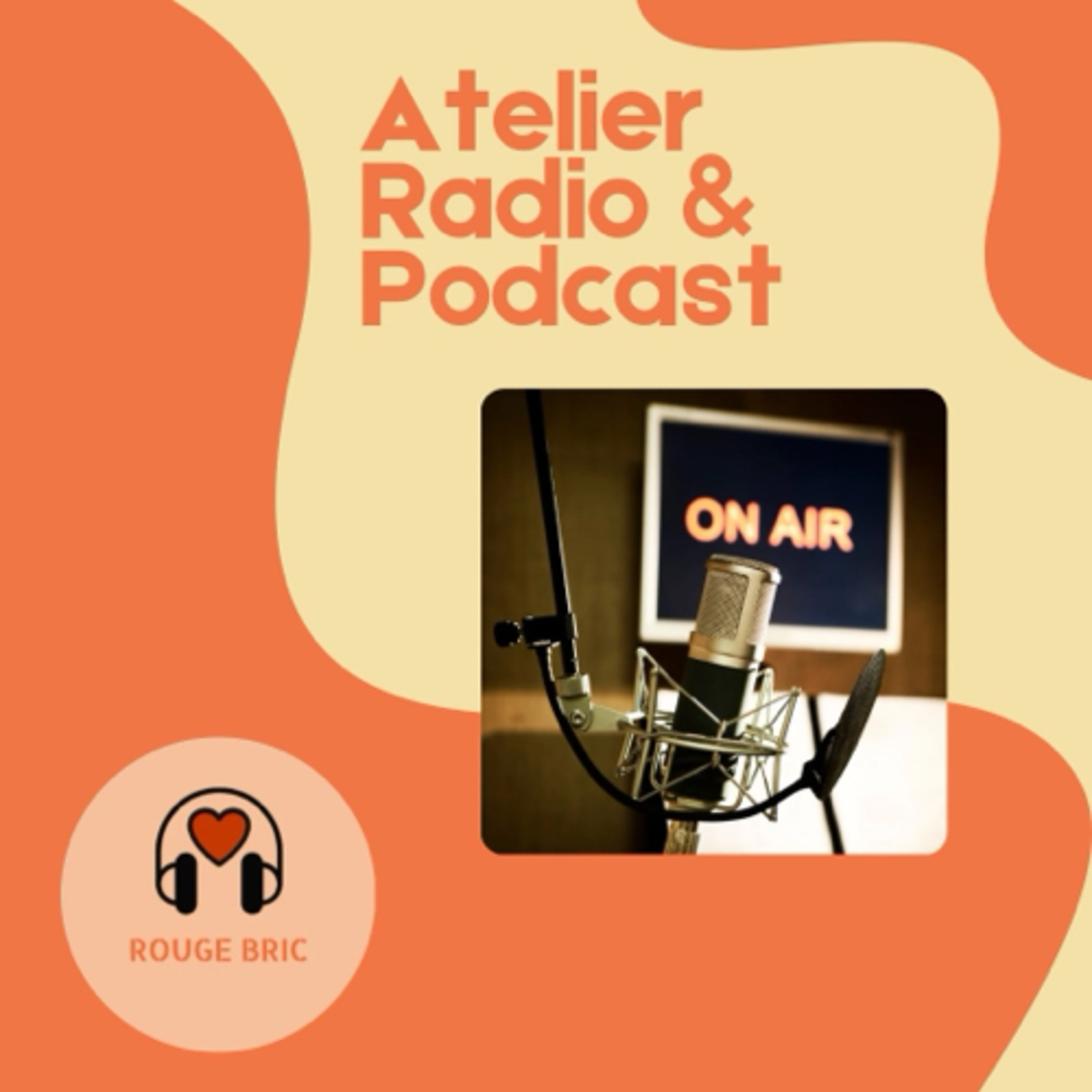 Ateliers radio de Rouge Bric
