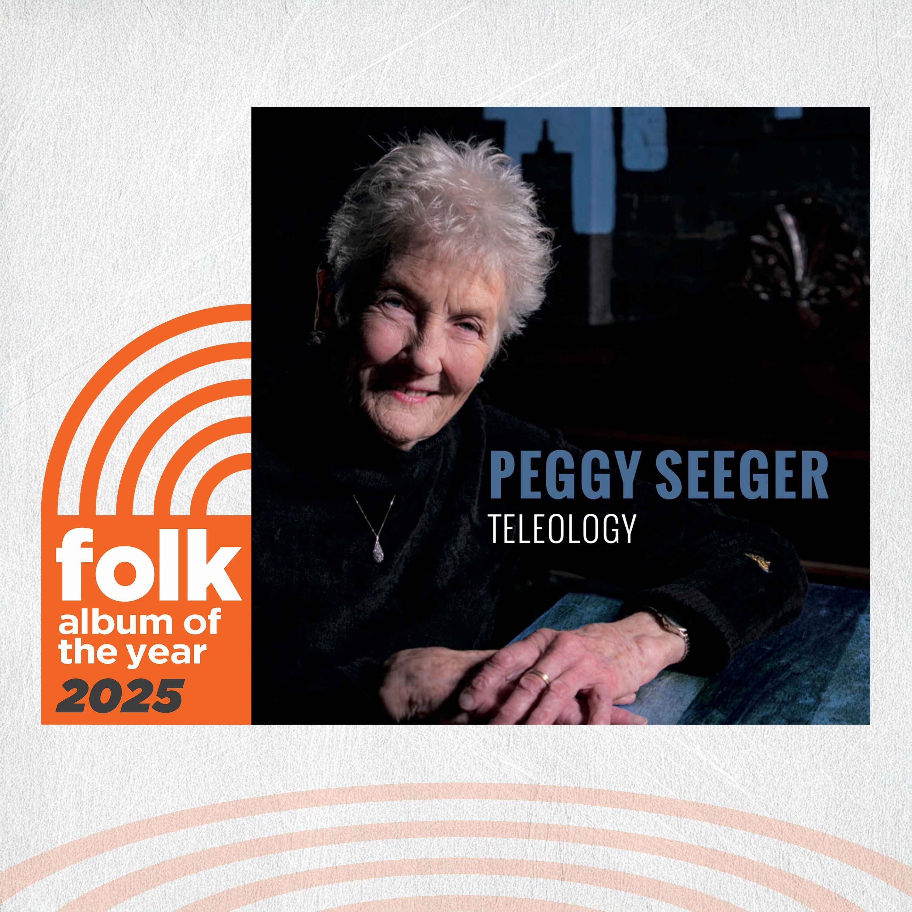 Peggy Seeger on “Teleology”: Folk Album of the Year 2025 Nominee