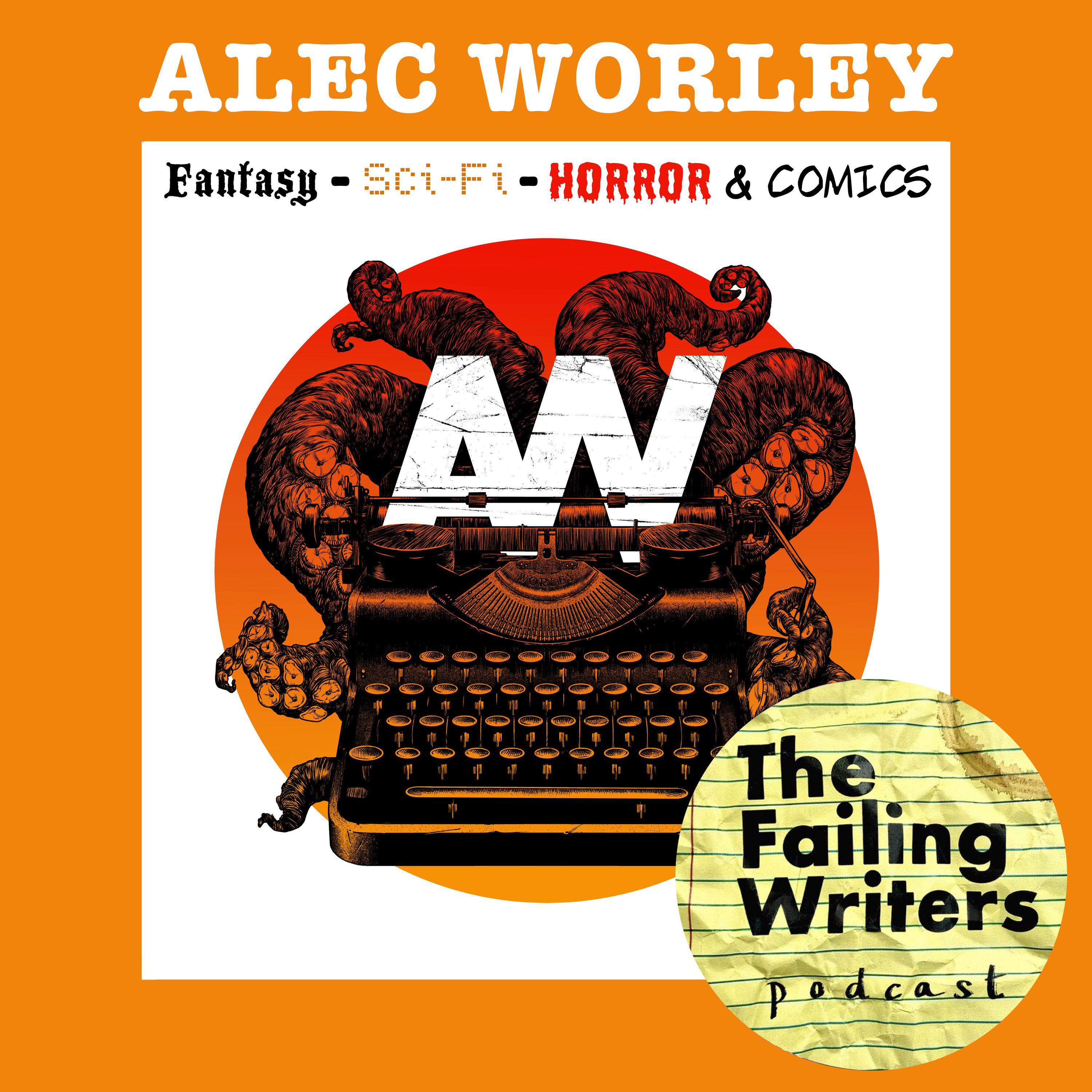 S3 Ep25: Alec Worley: Fantasy, Sci-fi, Horror & Comics.