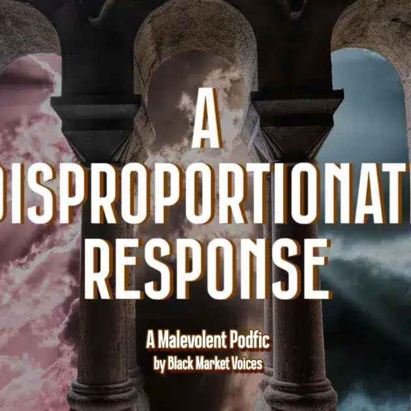 Episode 4: "A Disproportionate Response"  episode artwork