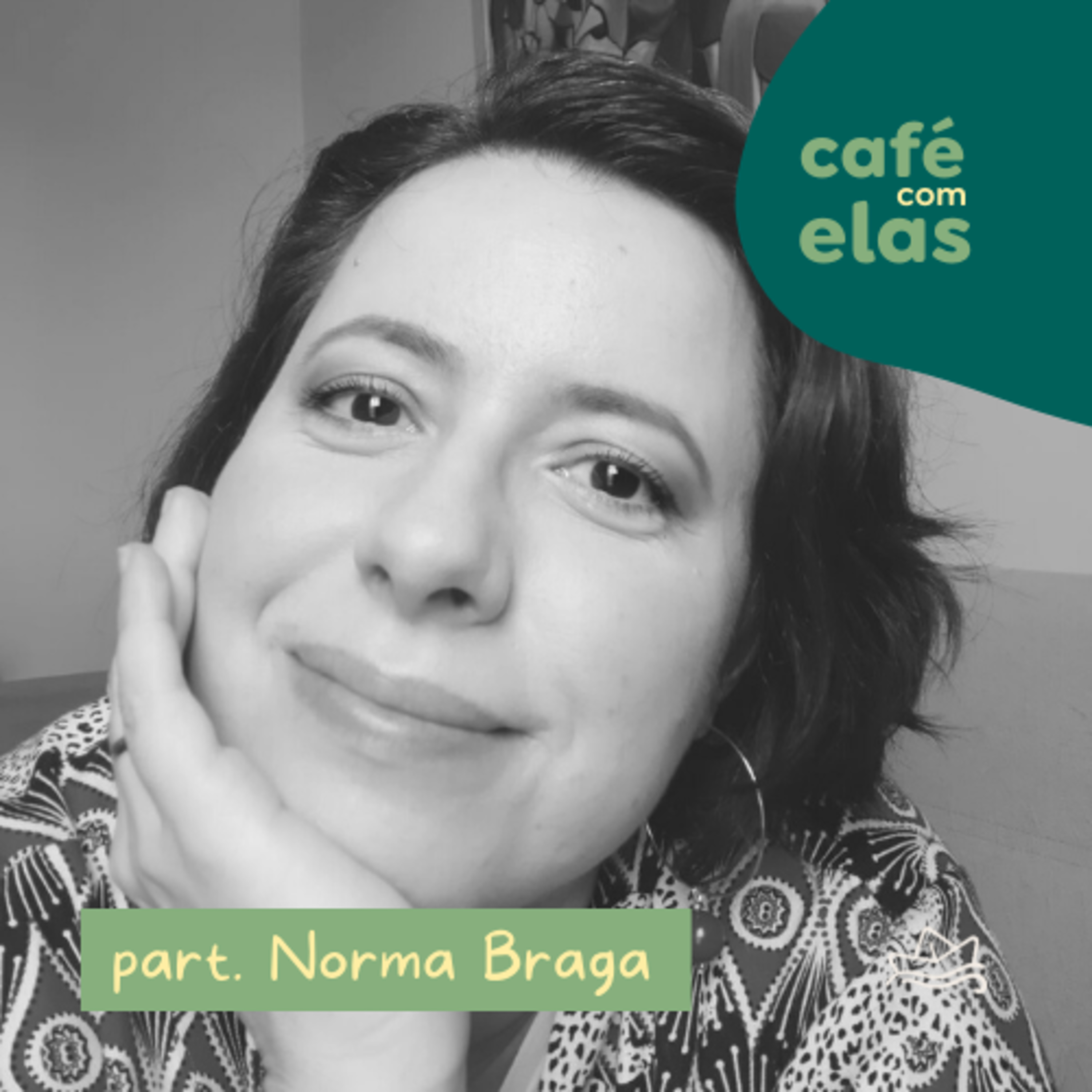 café com elas | T03E3 - glorificando a Cristo através da beleza [com norma braga] episode artwork
