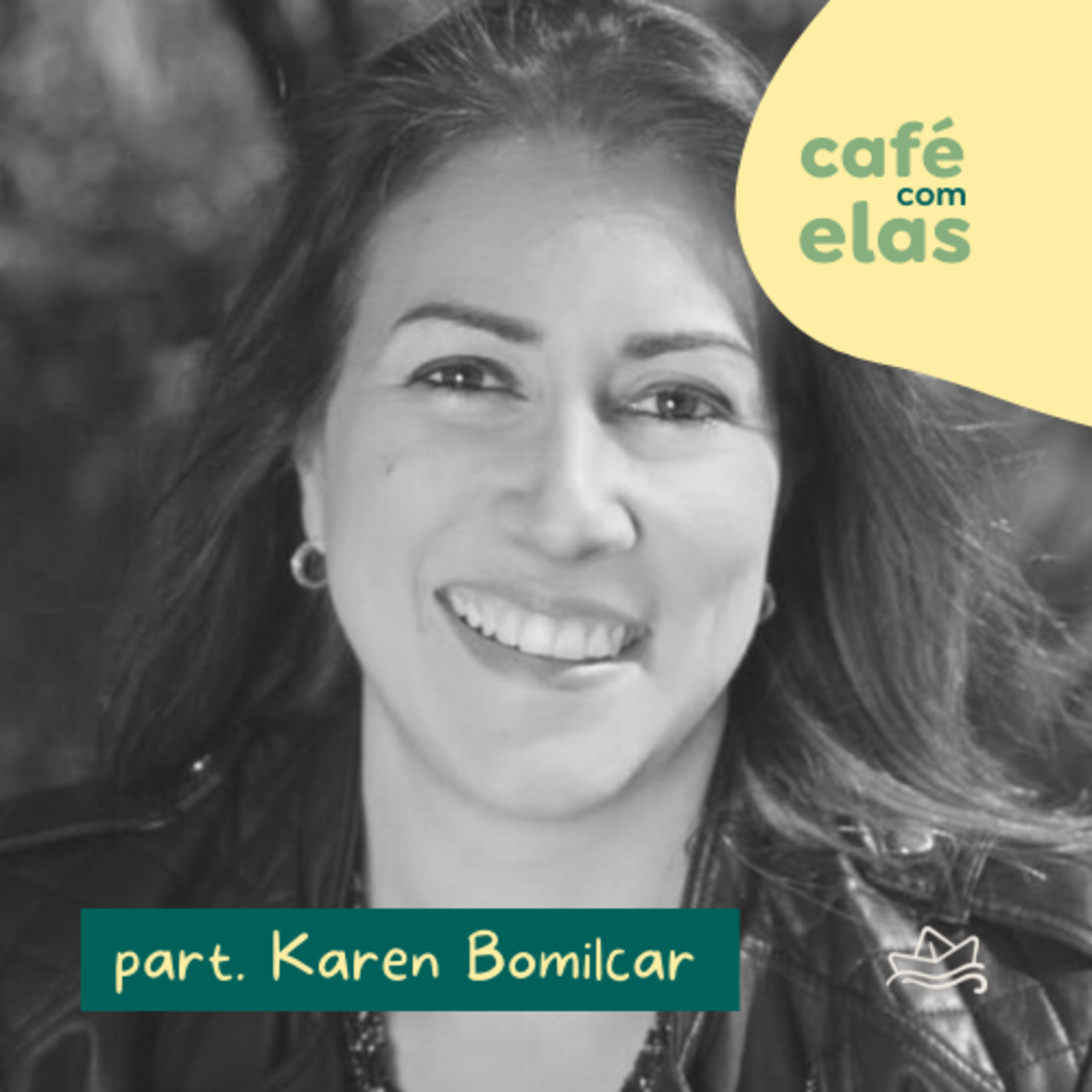 café com elas | T03E2 - o impacto da nossa saúde emocional na nossa vida espiritual [com karen bomilcar] episode artwork