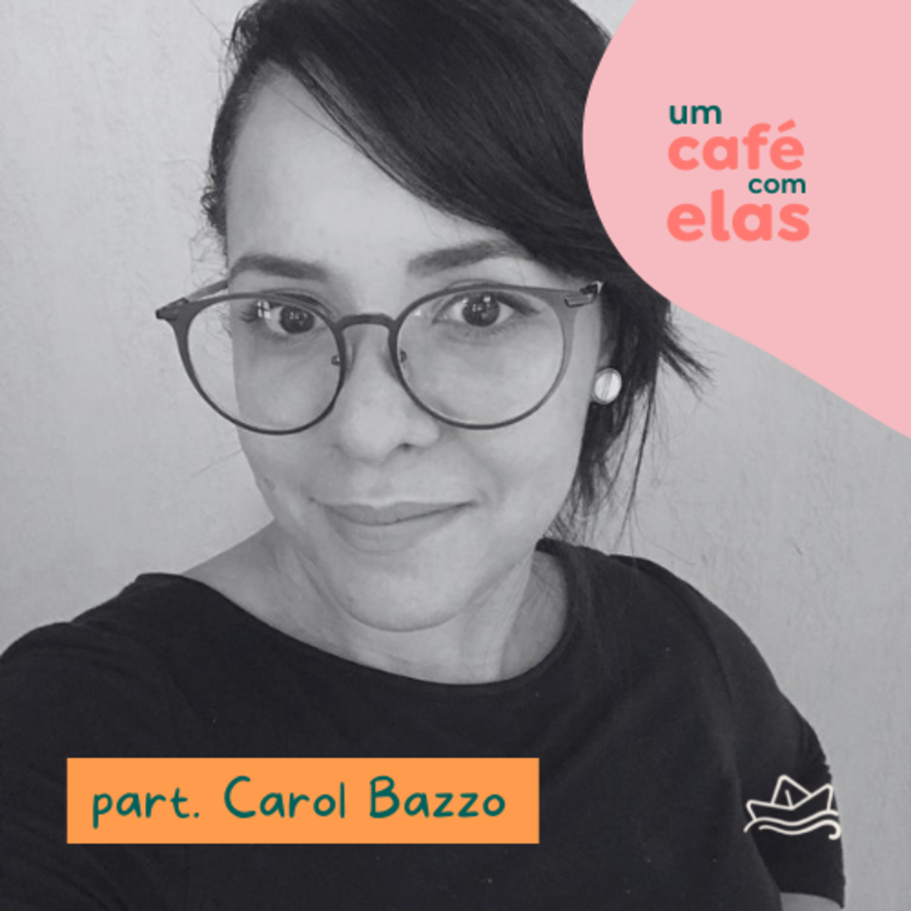 café com elas | #9 - propósito de Deus pras nossas vidas [com carol bazzo] episode artwork