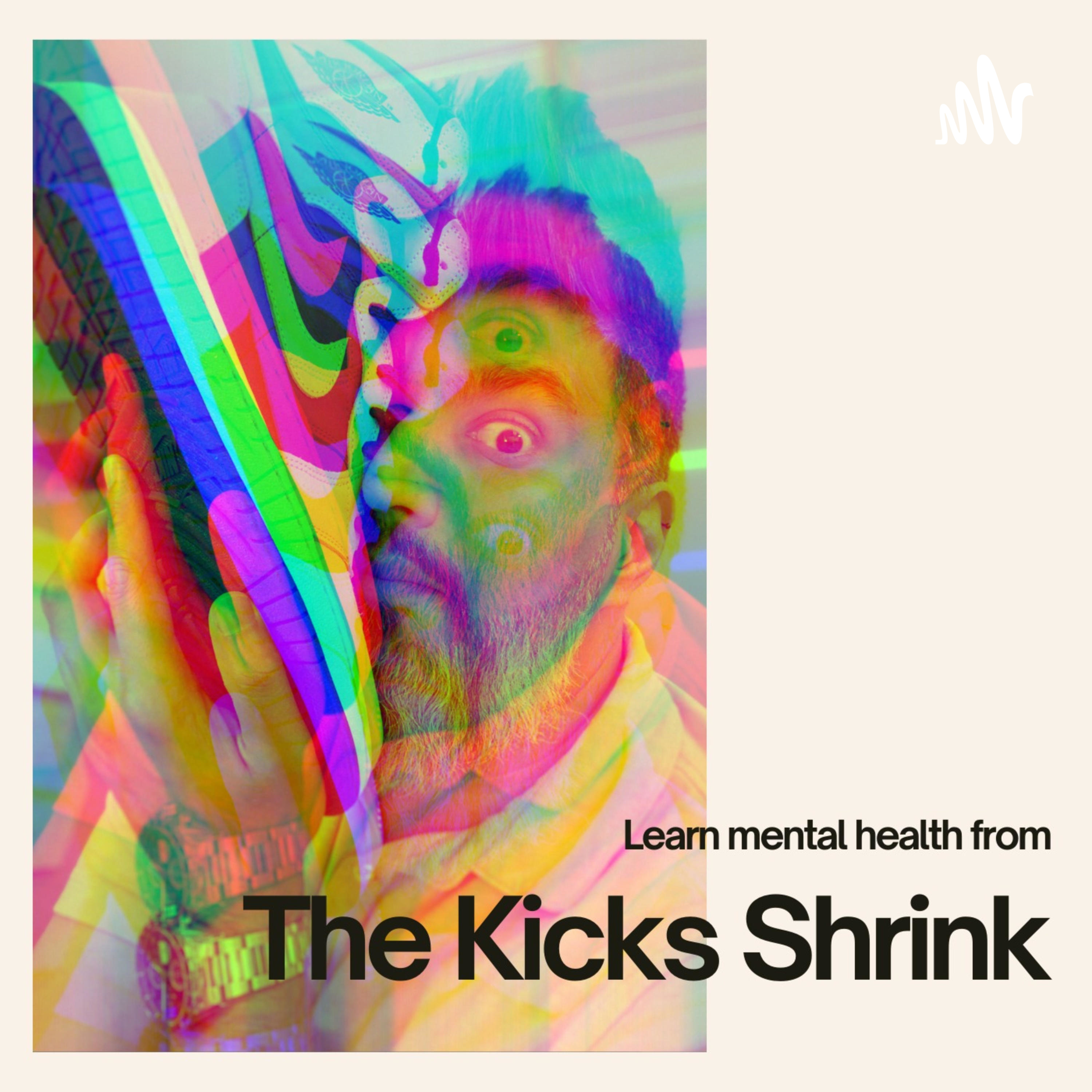 Psychiatry Unboxed with TheKicksShrink