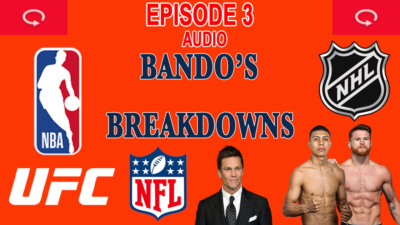 Tom Brady Roasted on NBA Media Rights | Bando's Breakdowns Ep 3 episode artwork