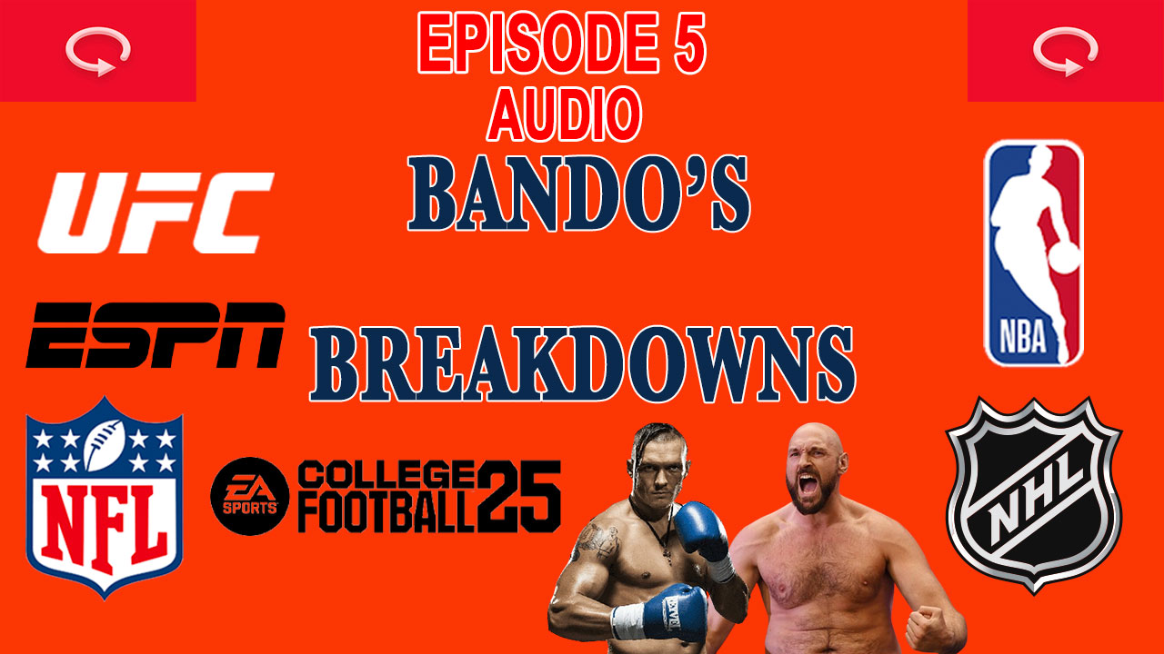 Oleksandr Usyk interrupts NHL and NBA postseason | Bando's Breakdowns Ep 5 -5/22/2024 episode artwork