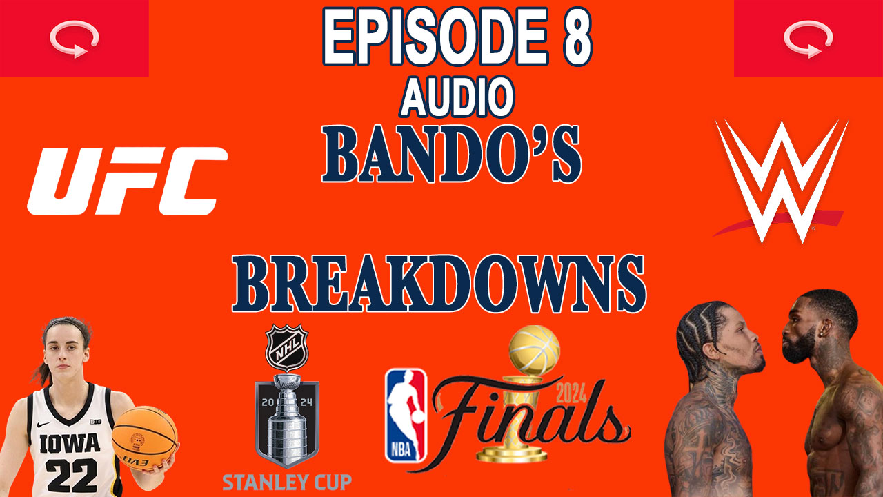 Conor McGregor KO's Caitlin Clark's Team USA bid | Bando Breakdowns Ep 8 - 6/12/2024 episode artwork