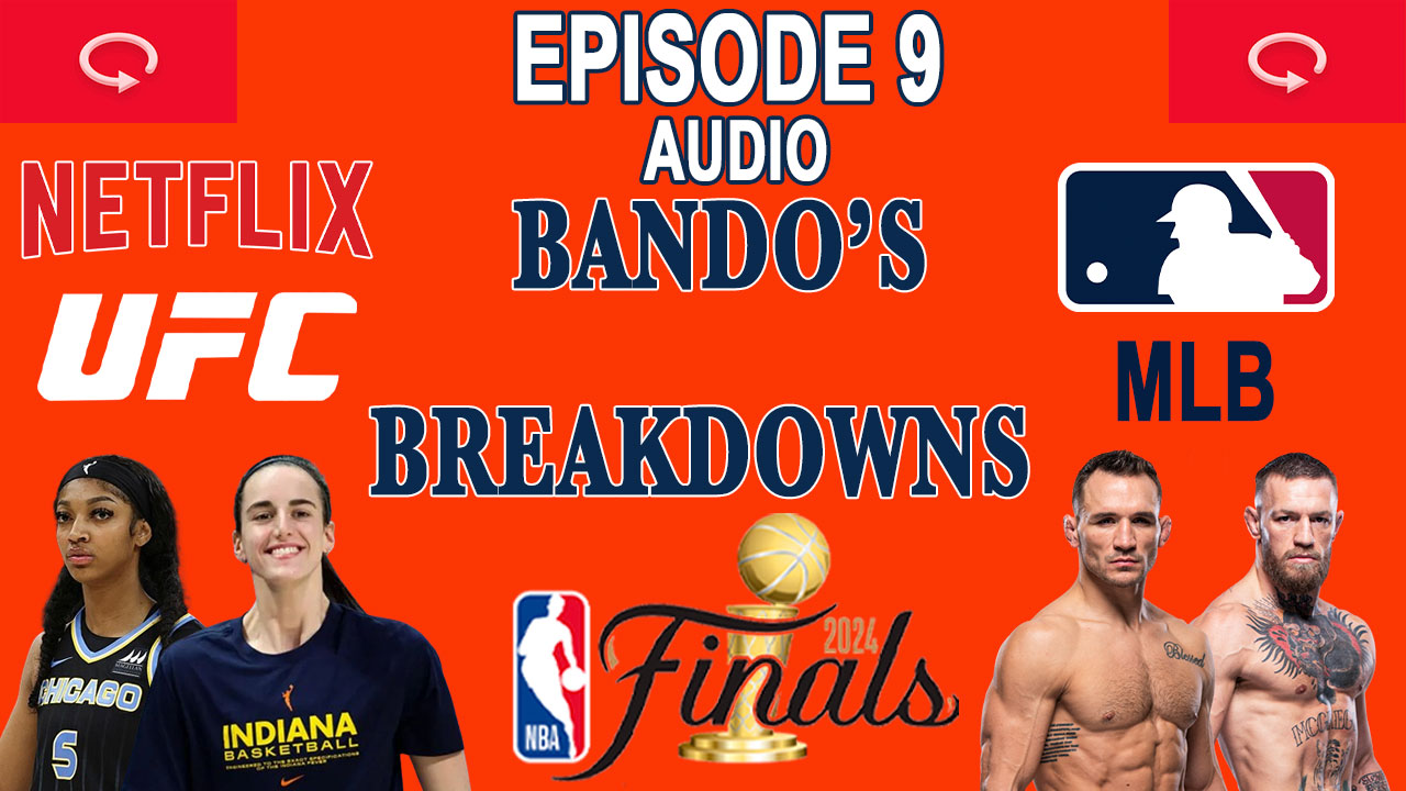 Celtics separate Caitlin Clark, Angel Reese from UFC Saudi Arabia brawl | Bandos Breakdowns Ep 9 6/20/2024 episode artwork