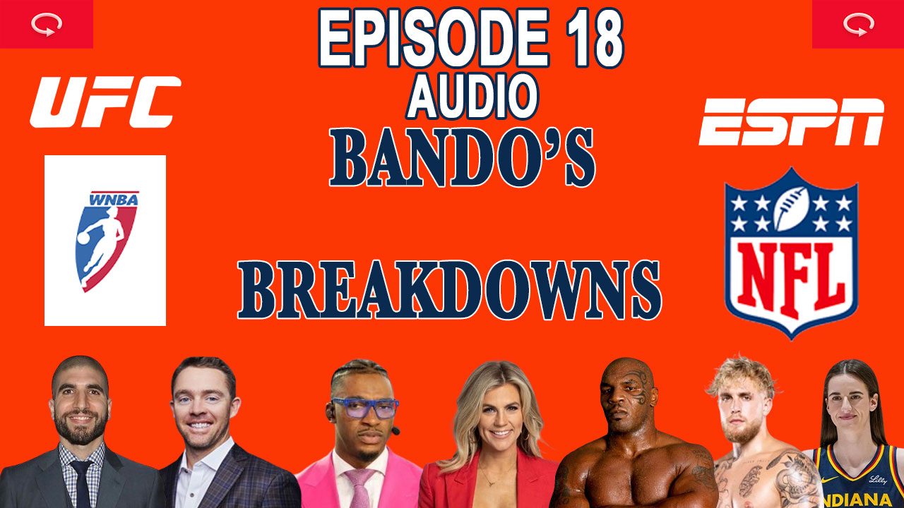 Caleb Williams rises as Israel Adesanya falls | Bando's Breakdowns Ep 18 - 8/21/2024 episode artwork