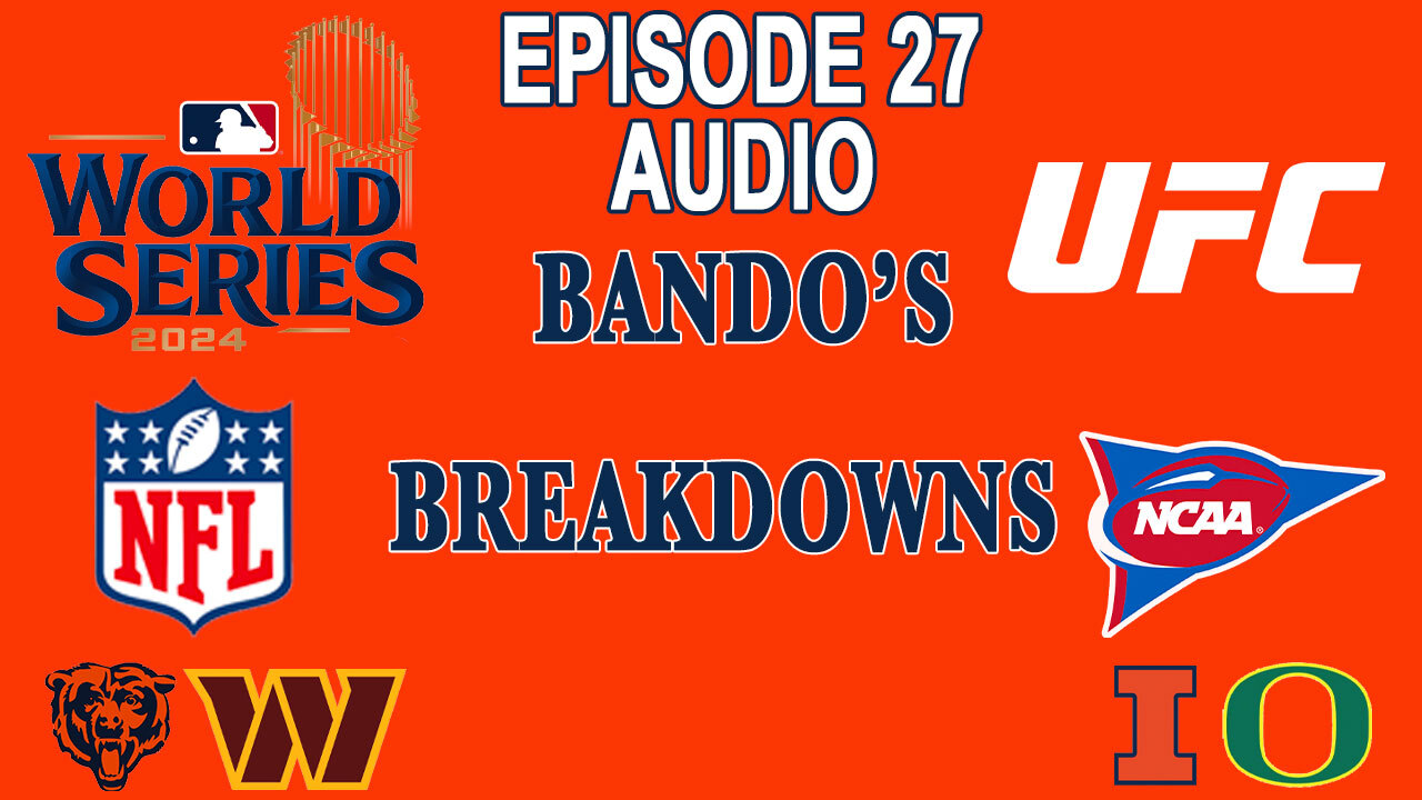Illinois plays Game 1of World Series after beating Michigan | Bando's Breakdowns Ep 27 - 10/23/2024 episode artwork