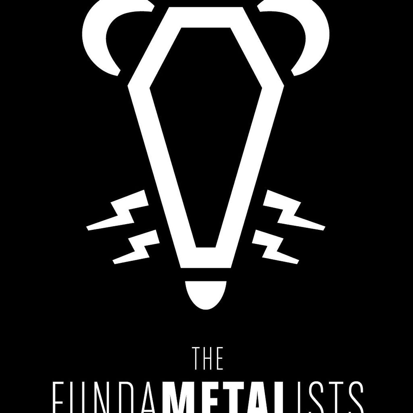 The Funda-METAL-ists | Metal Podcast