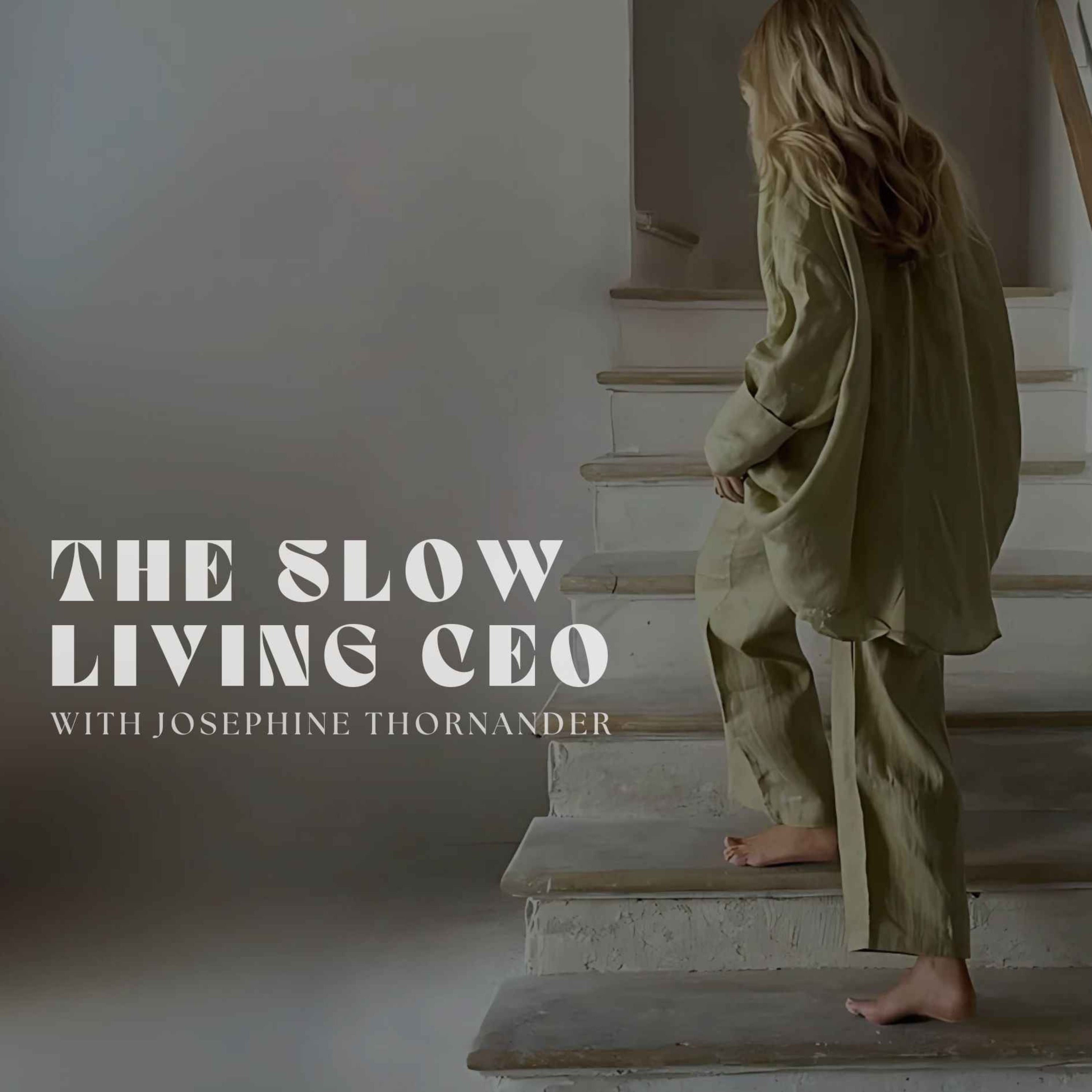 The Slow Living CEO