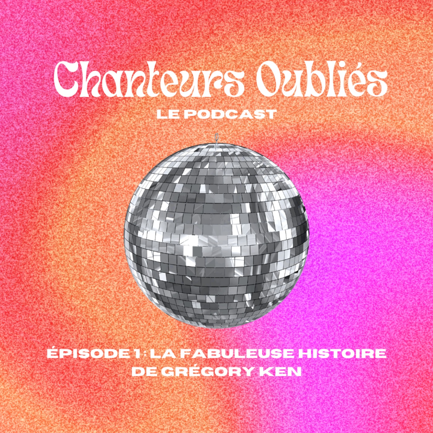 #1 La fabuleuse histoire de Grégory Ken episode artwork